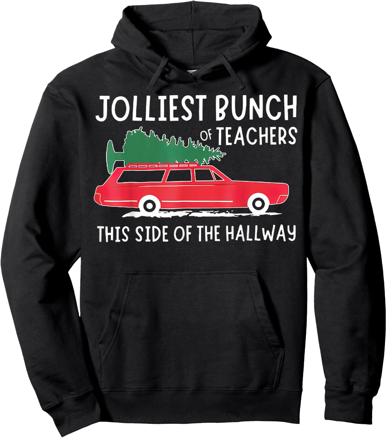 Jolliest Bunch Of Teachers This Side Of The Hallway Hoodie - Hoodie | Black