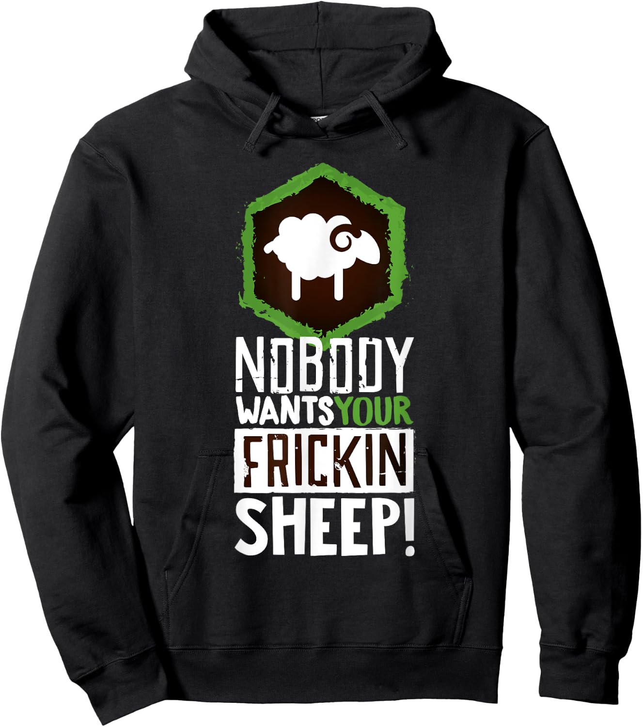 Nobody Wants Your Sheep Shirt Board Game Geek Nerd Fan Joke Hoodie - Hoodie | Black