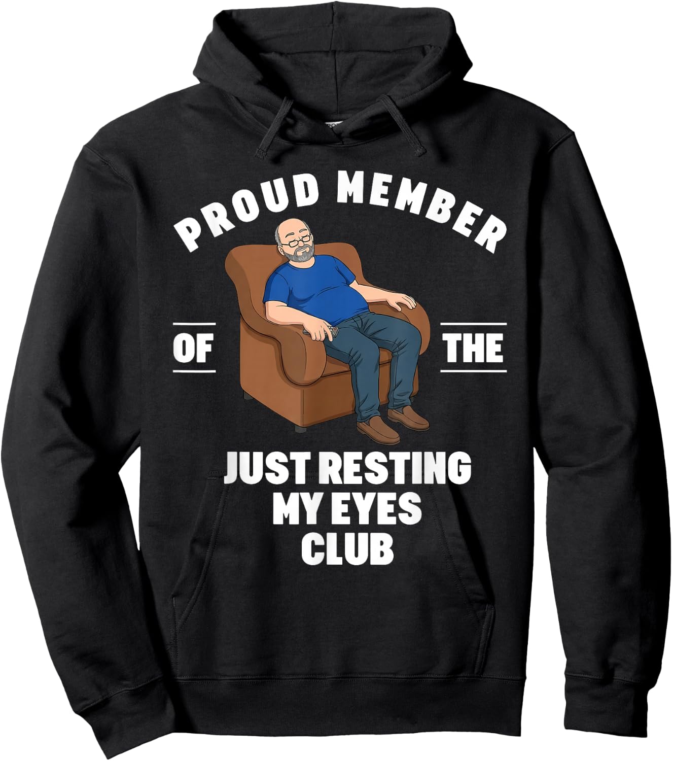 Proud Member of Just Resting My Eyes Club Dad Fathers Day Hoodie - Hoodie | Black