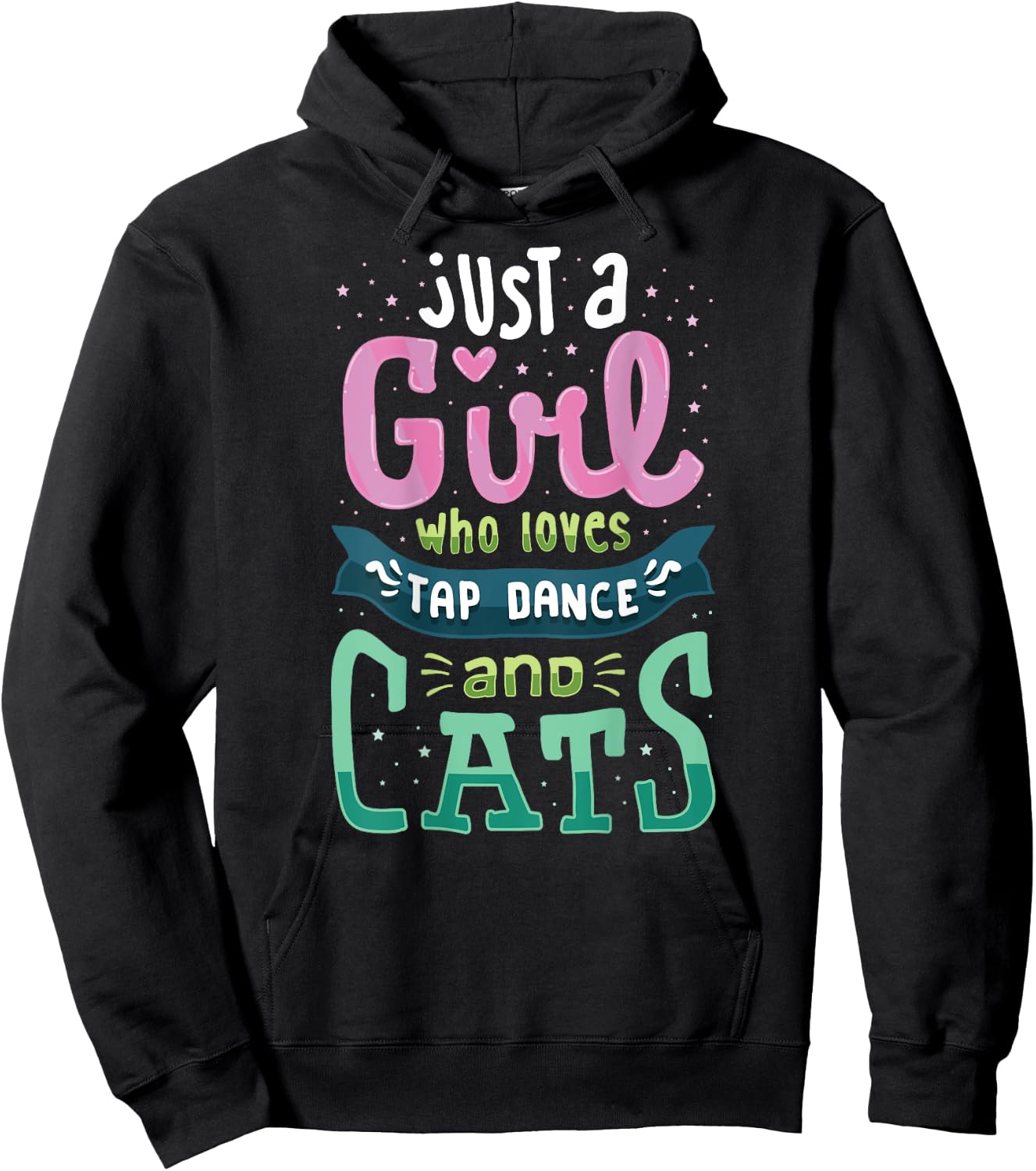 Tap Dance And Cats, Cat Lady T Shirt, Tap Dancer Gifts Hoodie - Hoodie | Black