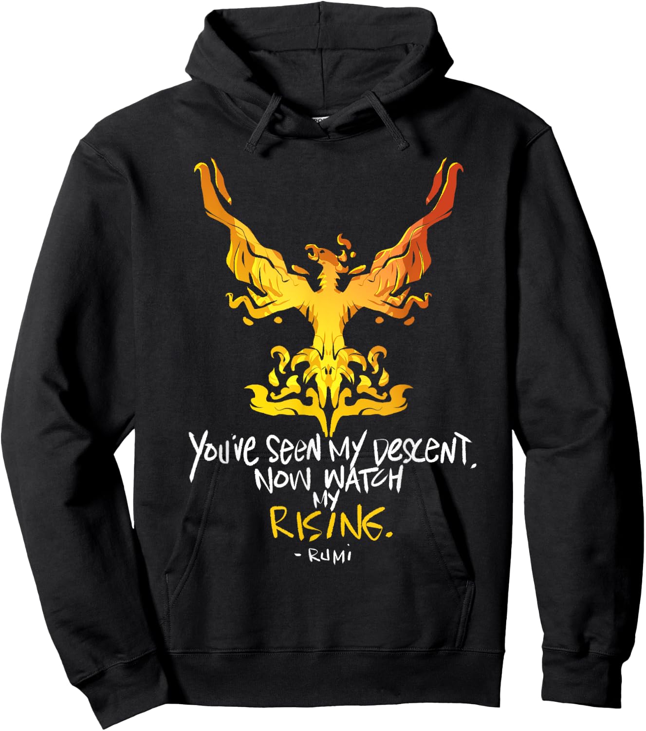 You've Seen My Descent, Now Watch My Rising - Rumi Quote Hoodie - Hoodie | Black