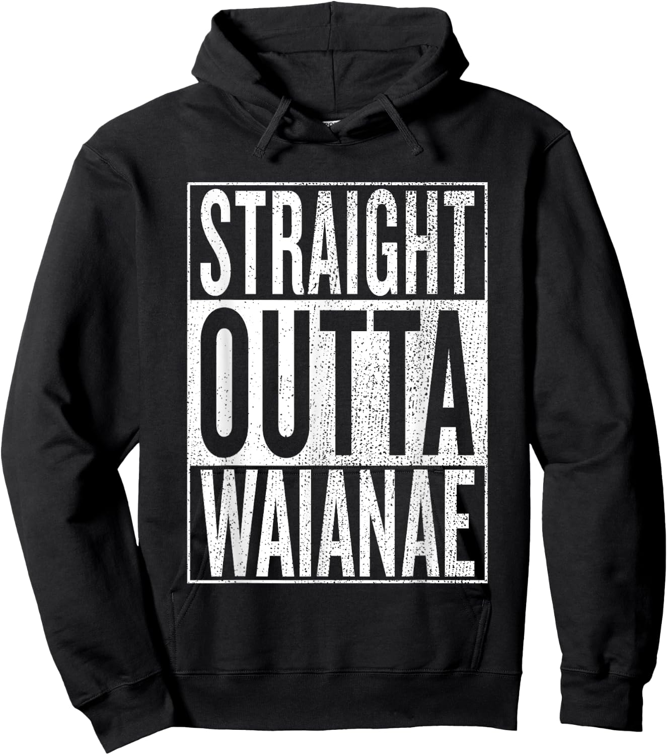 Straight Outta Waianae Great Travel & Gift Hoodie - Hoodie | Black