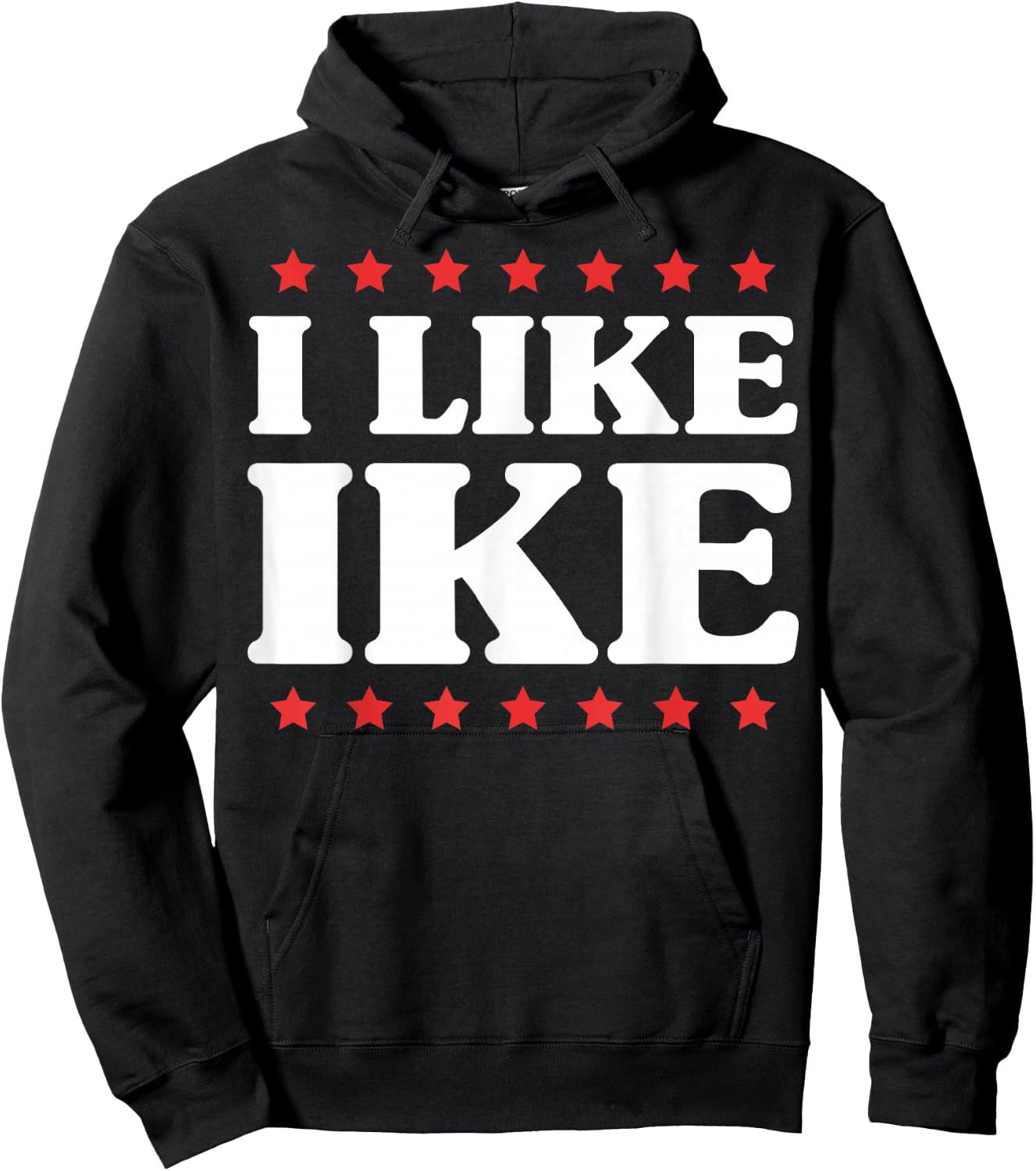 I Like Ike - Shirt with Funny Fun Sayings Hoodie - Hoodie | Black