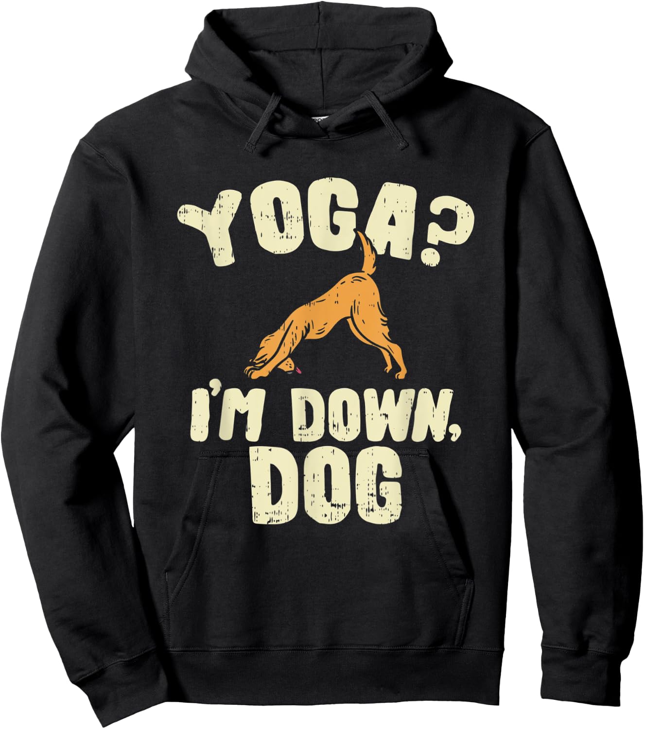 Funny Yoga , Yoga , I'm Down Dog Joke Men Women Kids Hoodie - Hoodie | Black