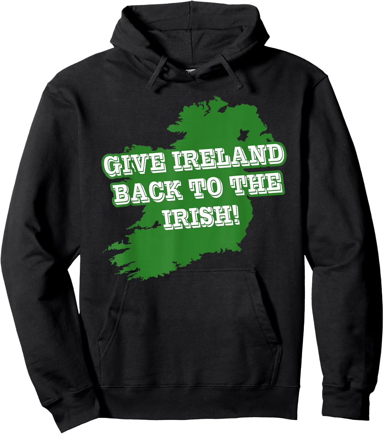 Give Ireland Back to the Irish Republican Hoodie - Hoodie | Black