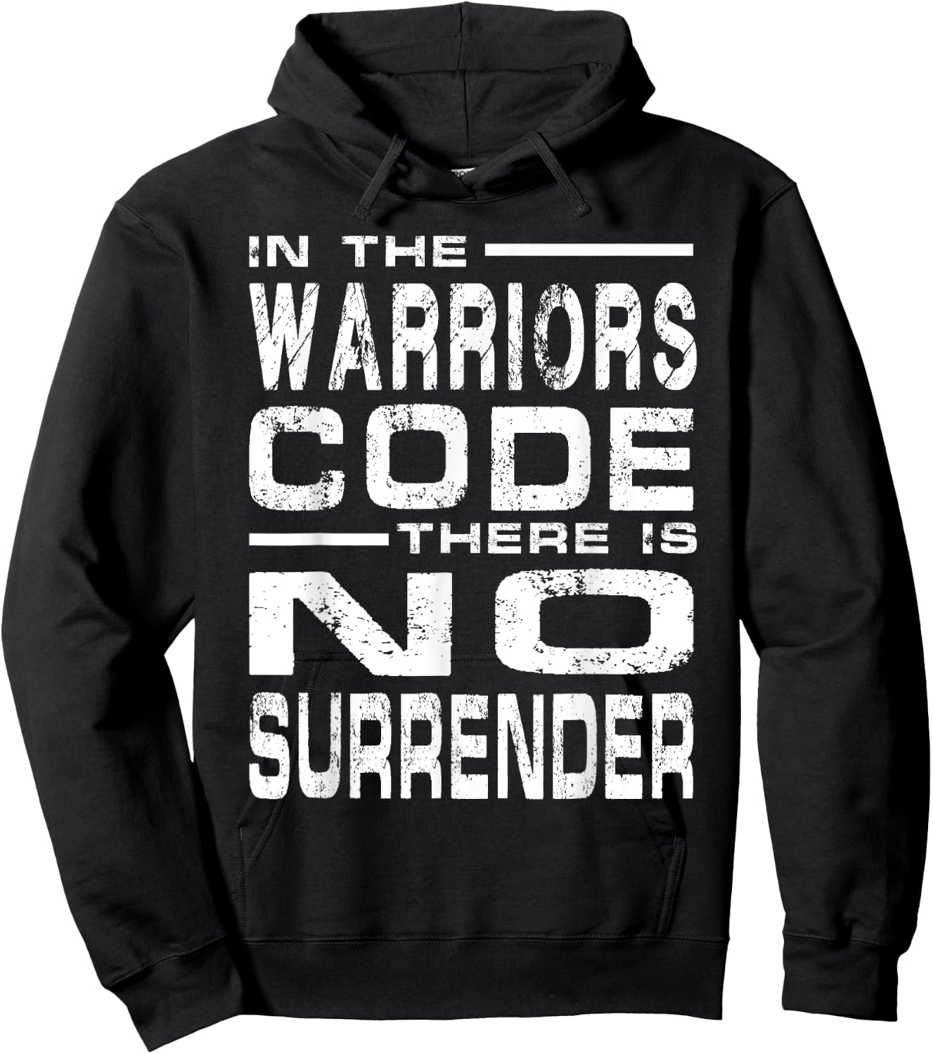 In The Warriors Code There Is No Surrender Hoodie - Hoodie | Black