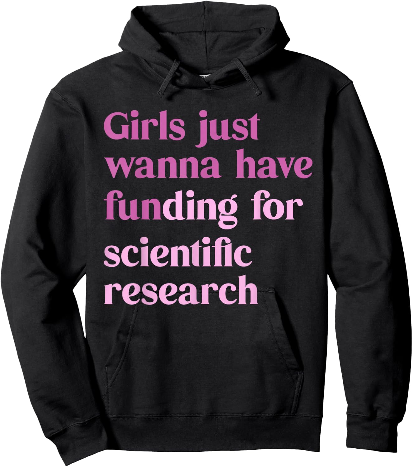 Girls Just Wanna Have Funding for Scientific Hoodie - Hoodie | Black
