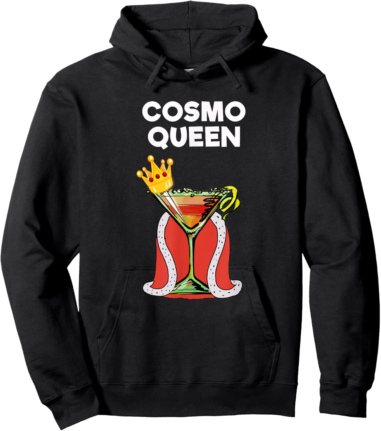 Cosmopolitan Cosmo Drink - Funny Cosmo Queen Hoodie - Hoodie | Black