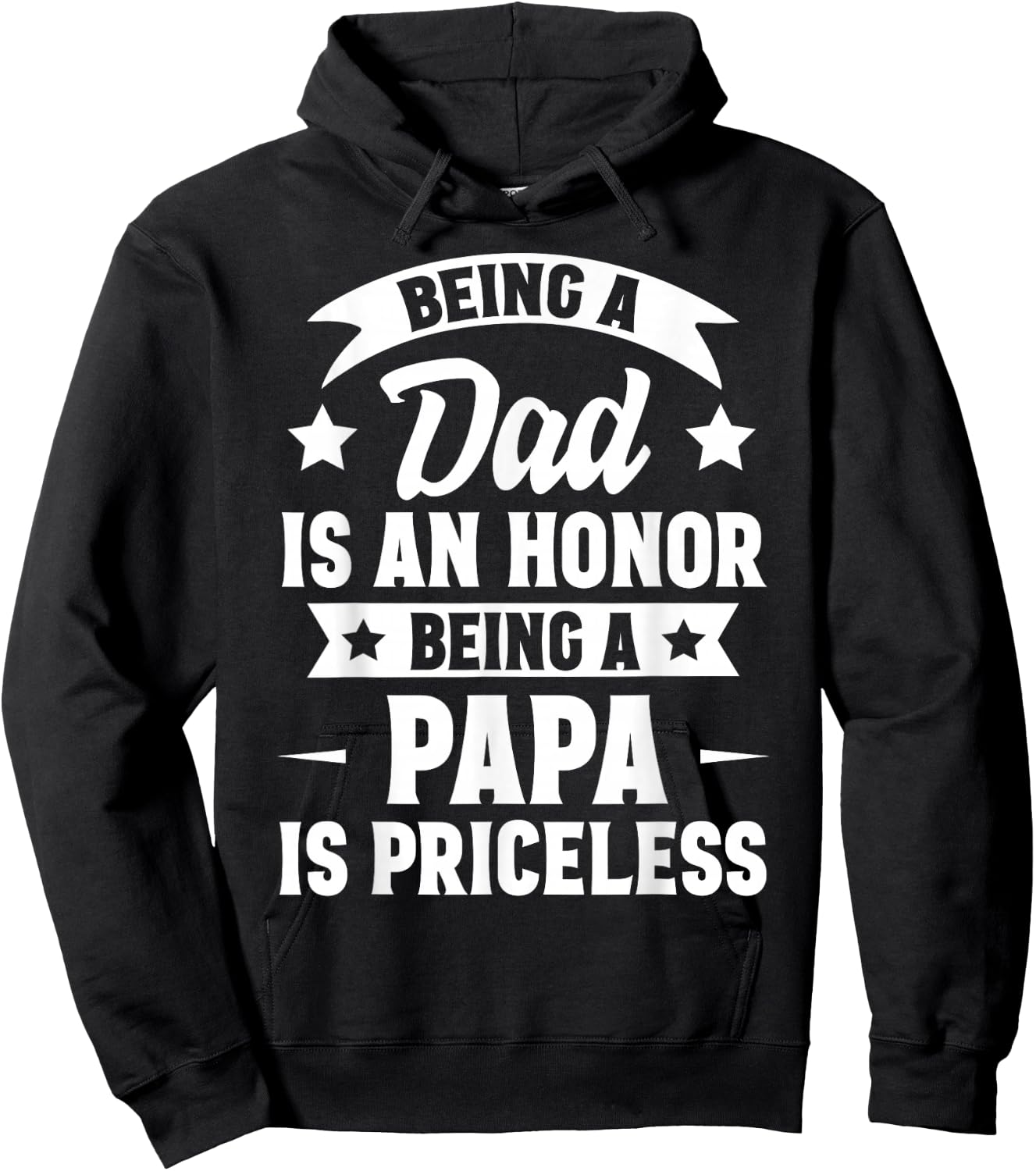 Being A Dad Is An Honor Being A Papa Is Priceless Hoodie - Hoodie | Black