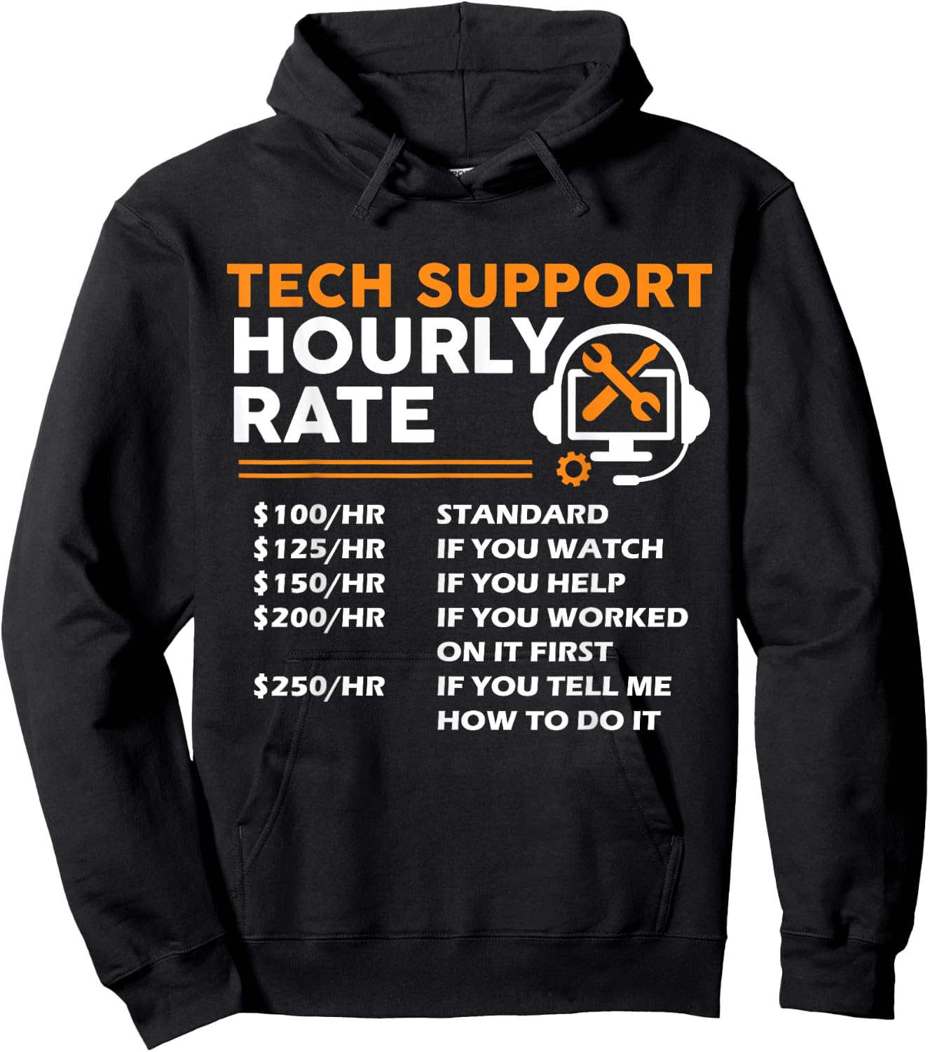 Tech Support Hourly Rate IT Engineer Tech Computer Geek Hoodie - Hoodie | Black