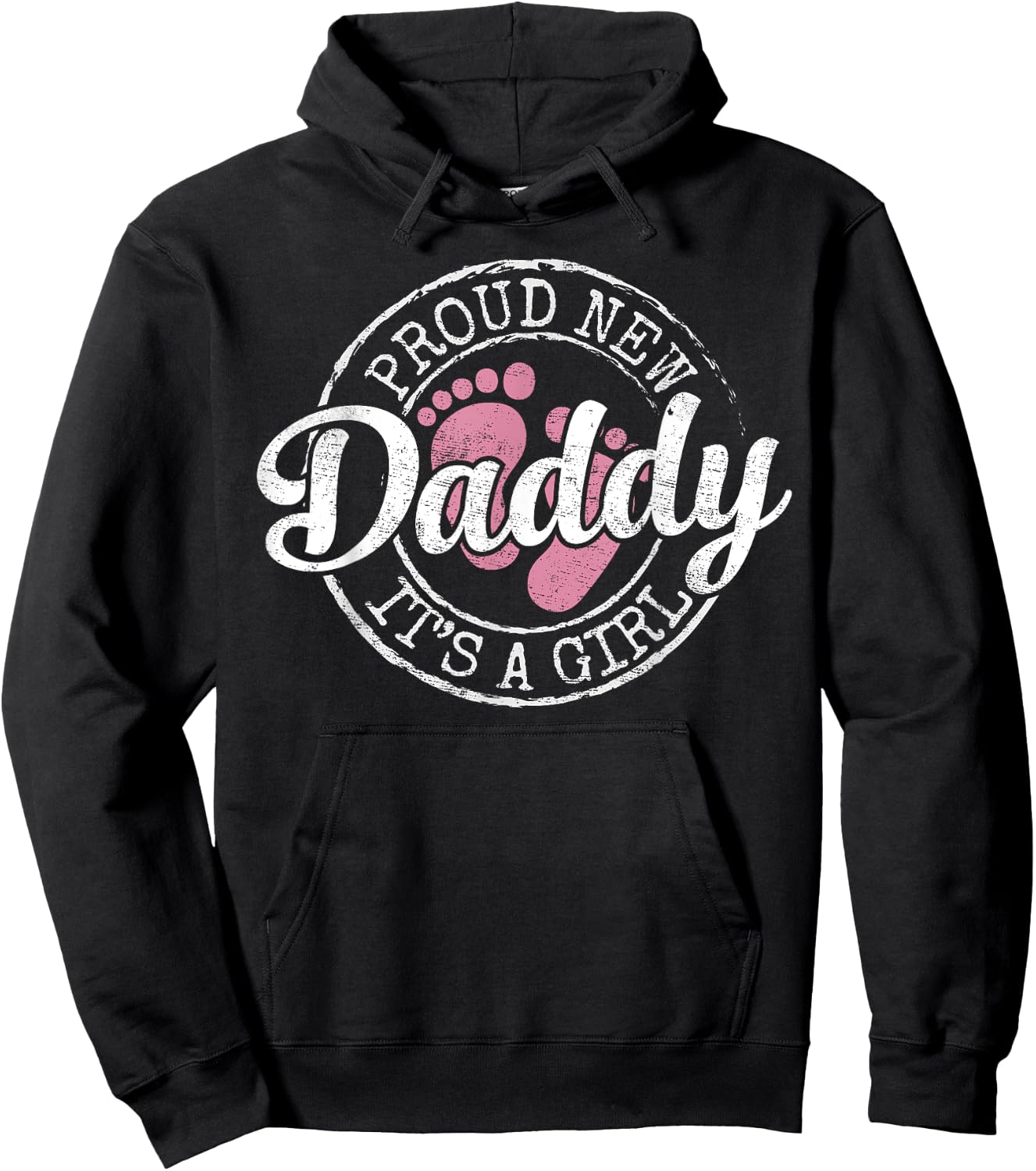 Proud New Daddy It's A Girl Dad To Be Gifts 1st Time Father Hoodie - Hoodie | Black