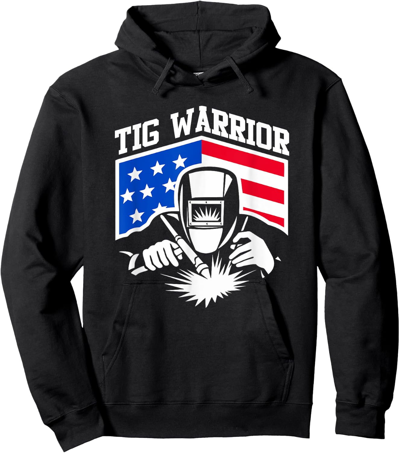 Tig Welding Warrior USA Flag Fabricator Pipefitter Metalwork Men Hoodie - Hoodie | Black