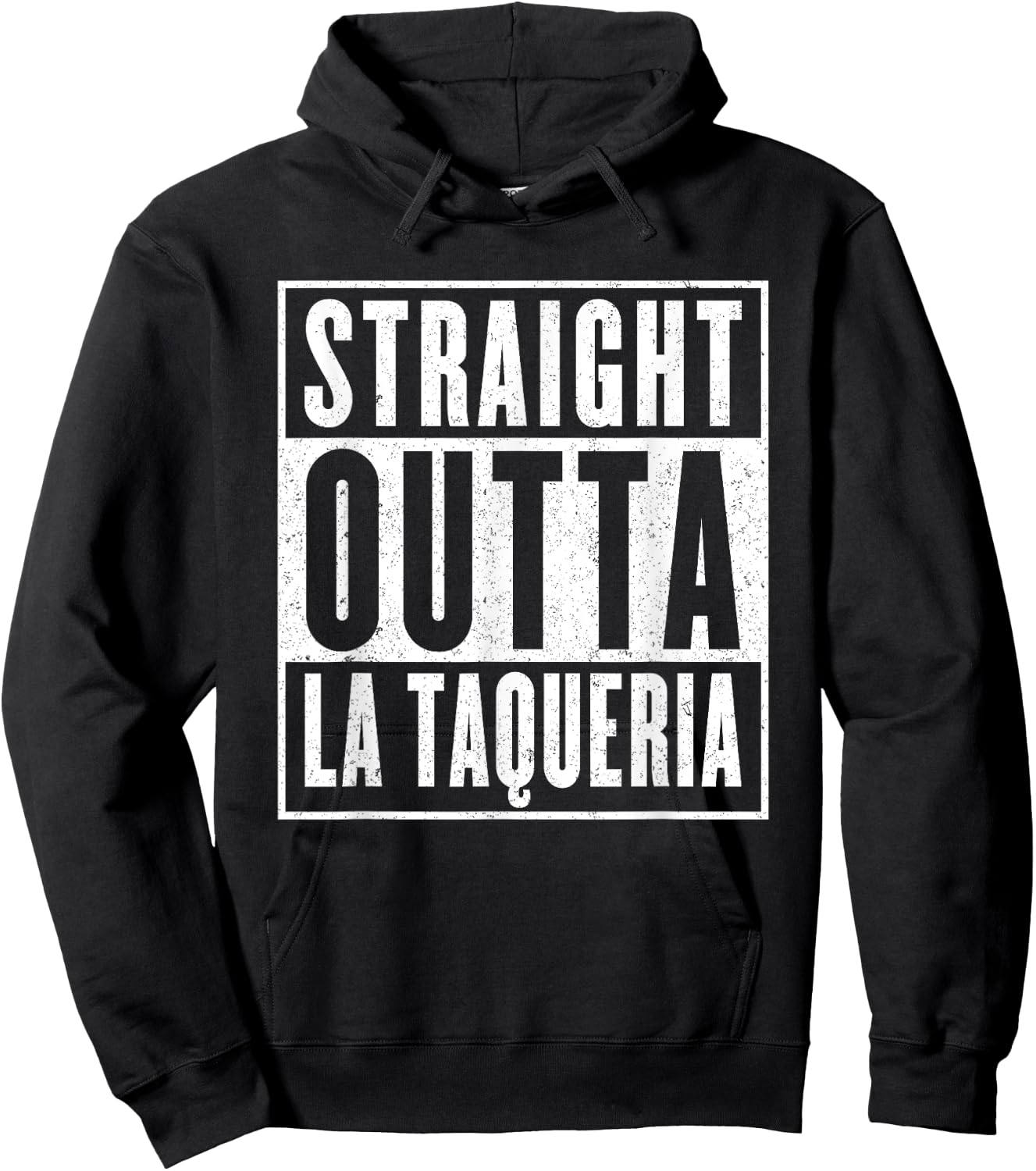Straight Outta La Taqueria Taco Lovers Hoodie - Hoodie | Black