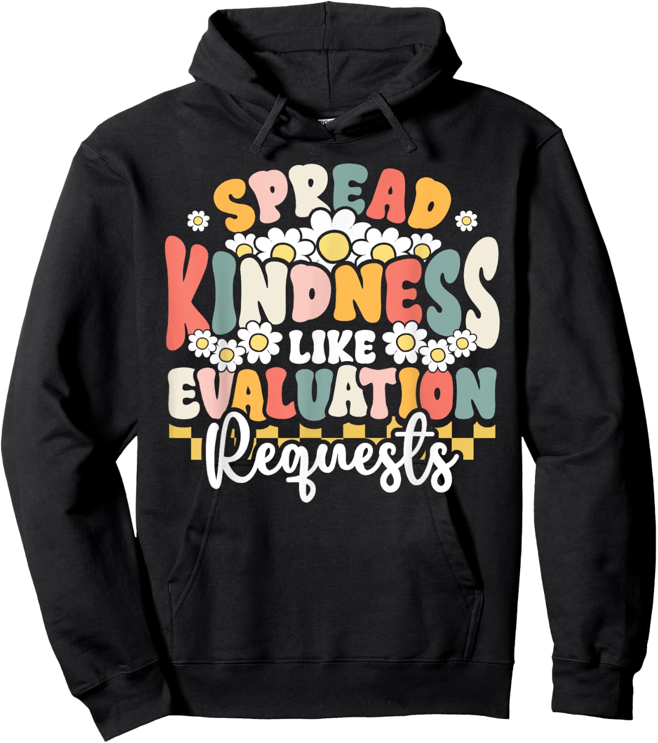 Psychology Teacher Spread Kindness Like Evaluation Requests Hoodie - Hoodie | Black