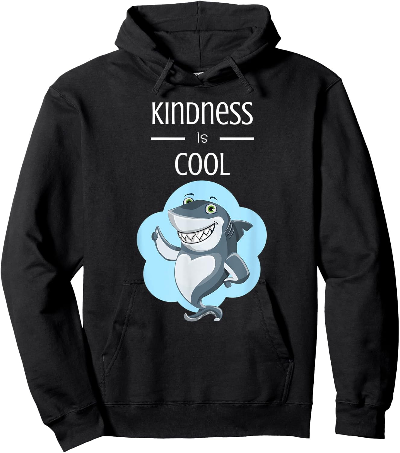 Kindness Is Cool Great White Shark Anti Bullying Hoodie - Hoodie | Black