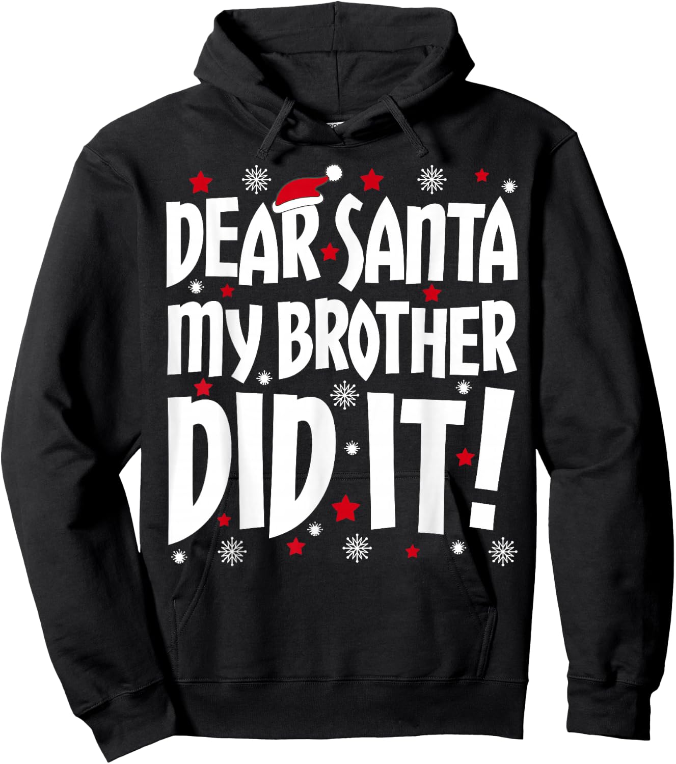 Dear Santa My Brother Did It Shirt Sibling Christmas Costume Hoodie - Hoodie | Black