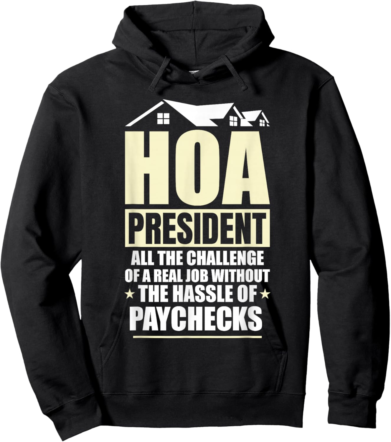 Home Owners Association Funny HOA President Hoodie - Hoodie | Black
