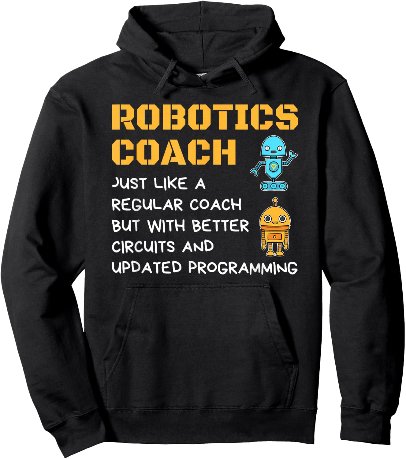 Funny Robotics Coach T shirt Definition Robot Combat Gift Hoodie - Hoodie | Black