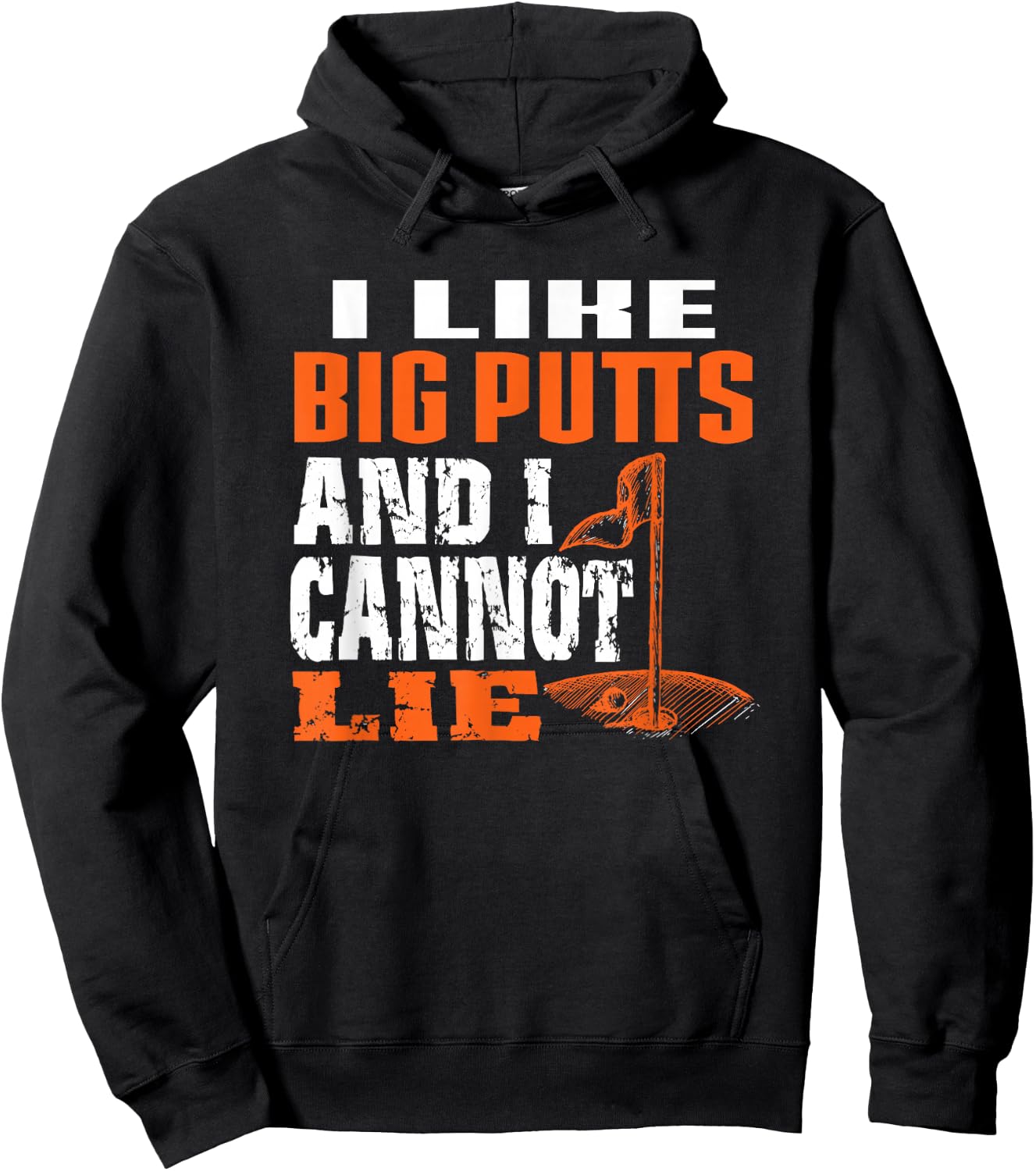 I like Big Putts And I Cannot Lie Funny Golf Hoodie - Hoodie | Black