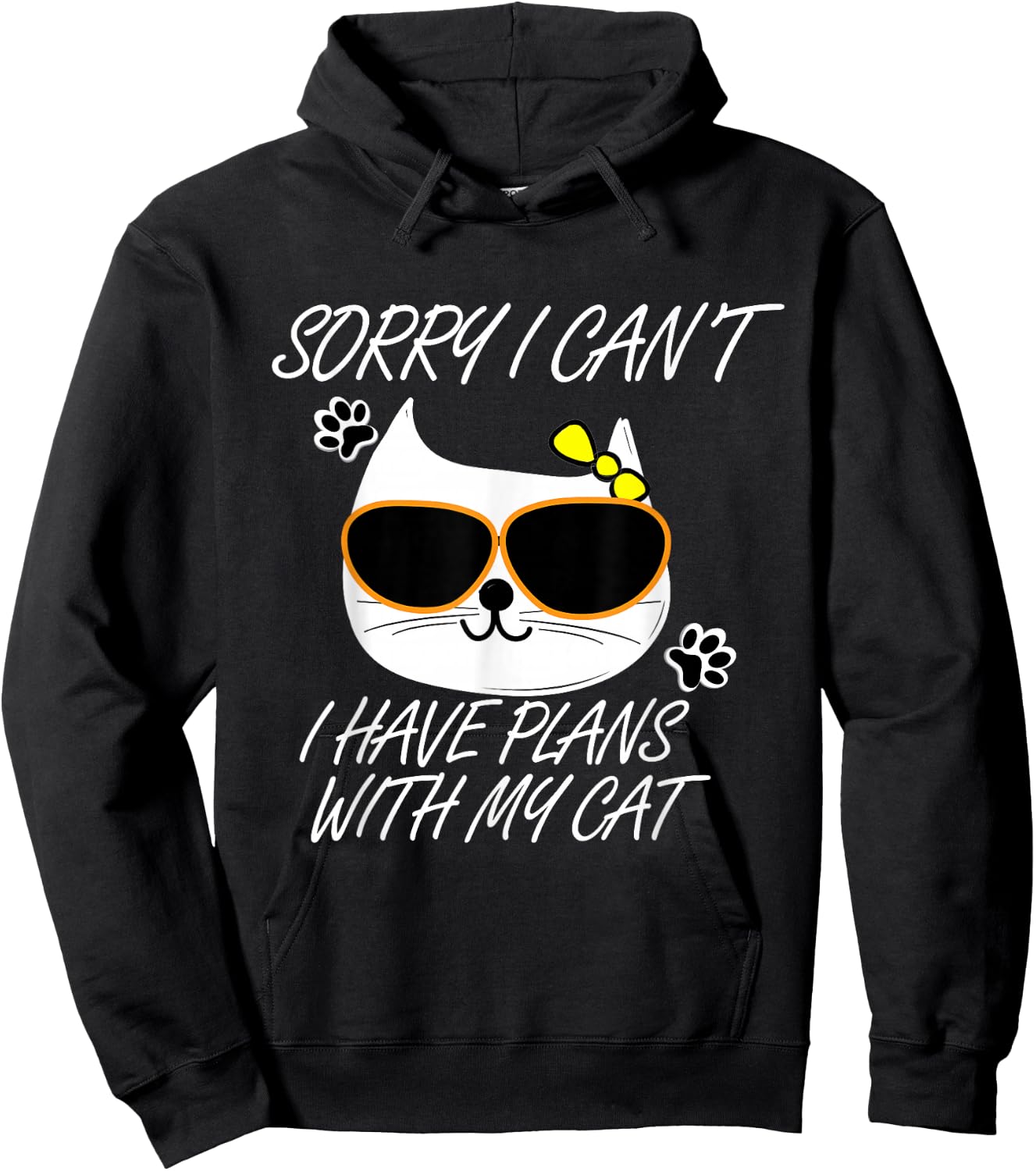 Funny Cat - Sorry, I Can't I Have Plans Hoodie - Hoodie | Black