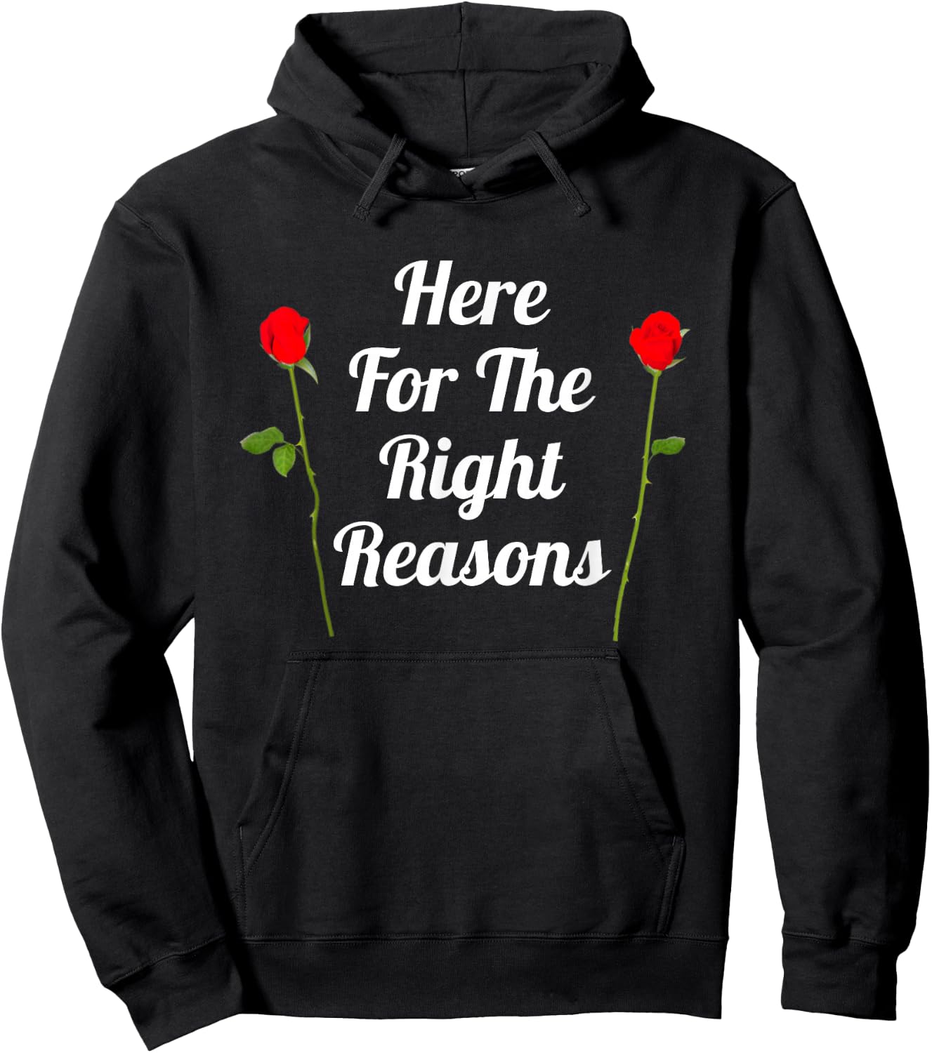 Here For The Right Reasons | Roses Viewing Party Hoodie - Hoodie | Black