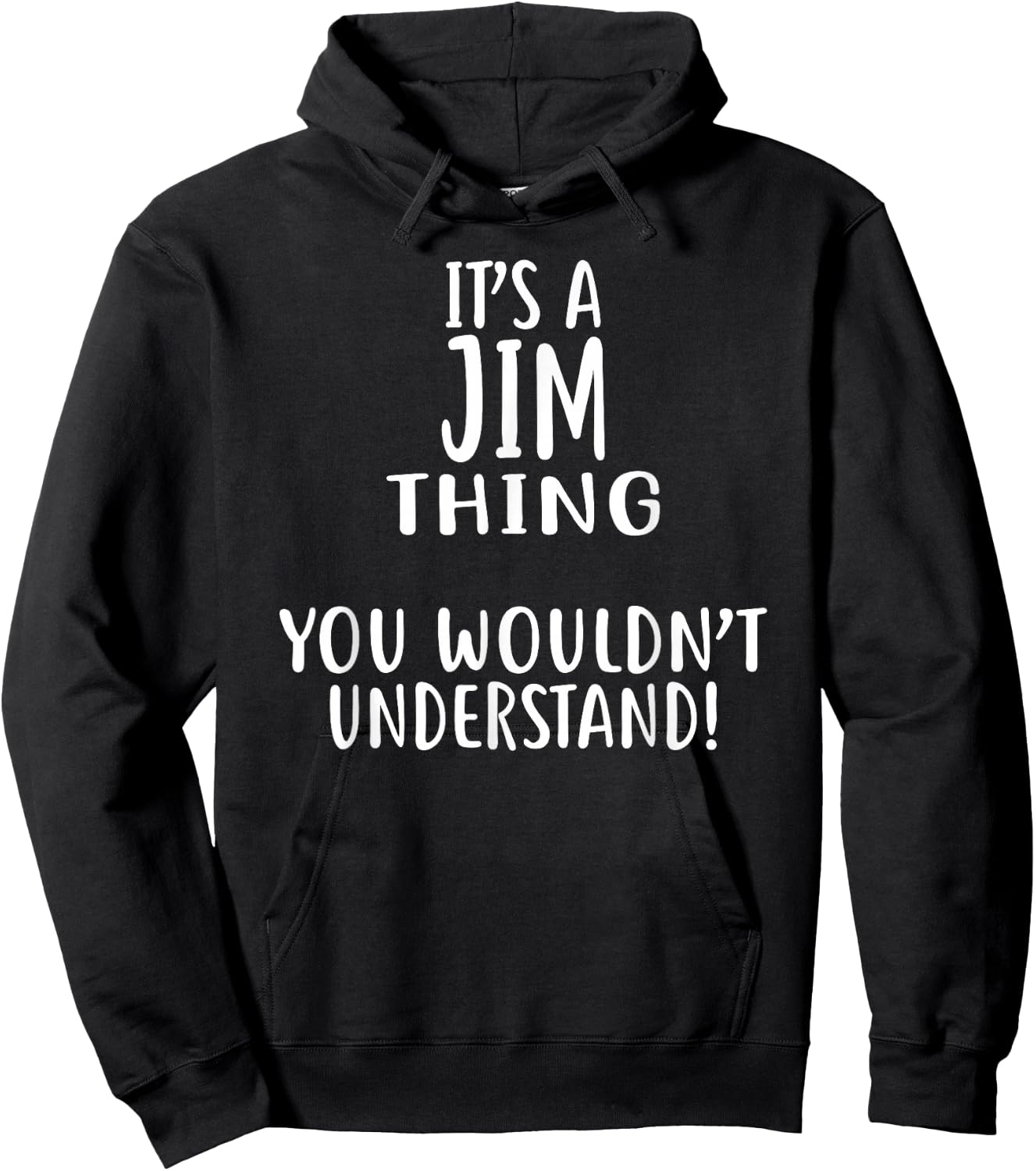 It's A JIM Thing, You Wouldn't Understand! JIM Hoodie - Hoodie | Black