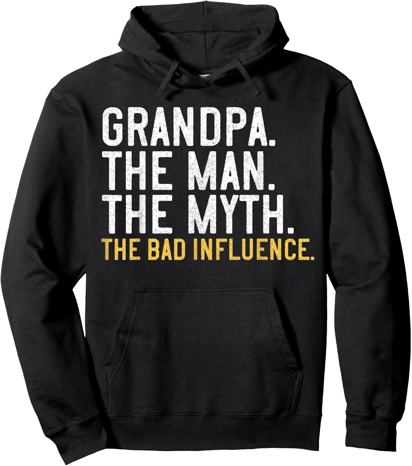 Father's Day Gift Grandpa The Man The Myth The Bad Influence Hoodie - Hoodie | Black