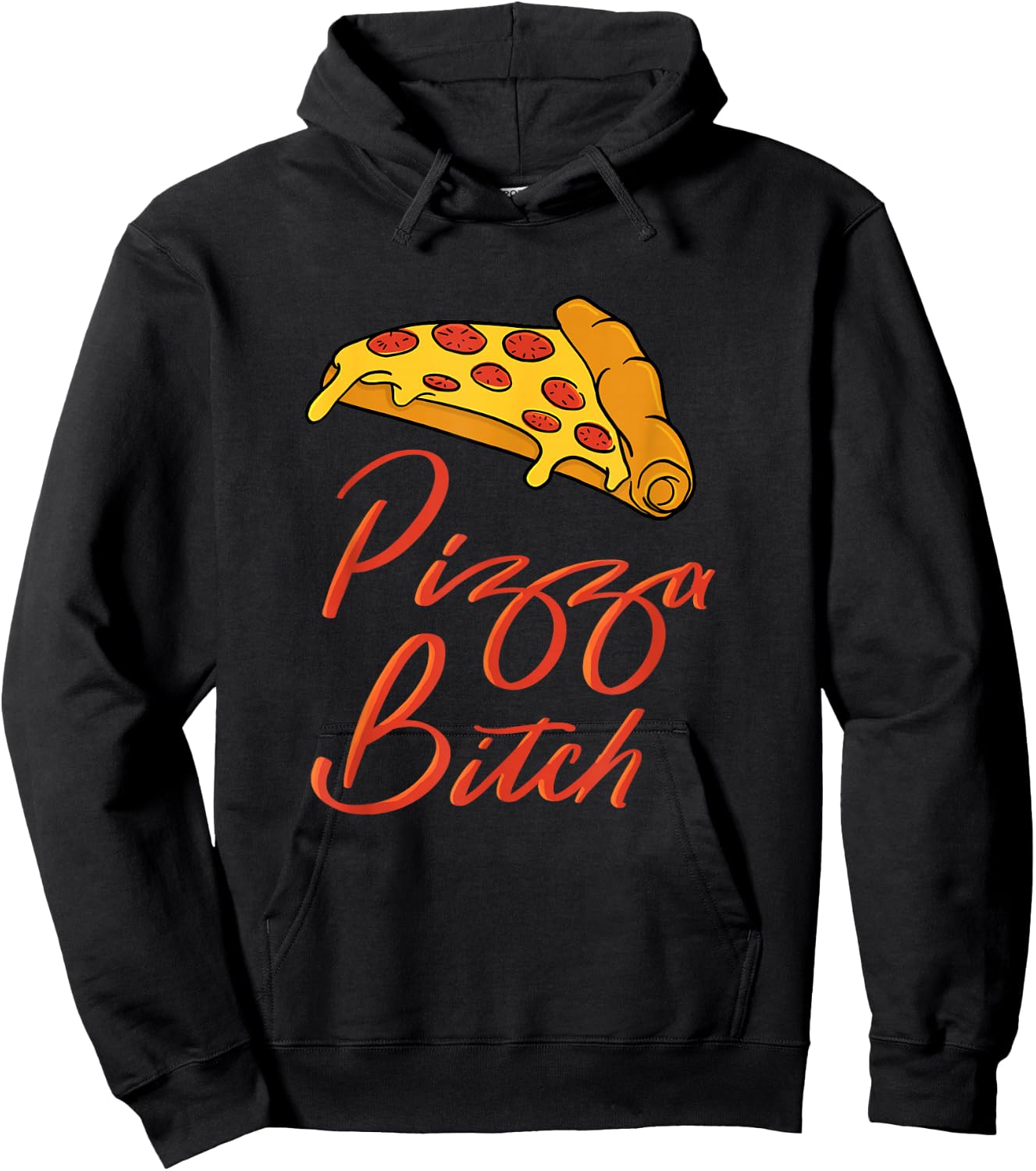 Pizza Hilarious Pizza Bitch Hoodie - Hoodie | Black