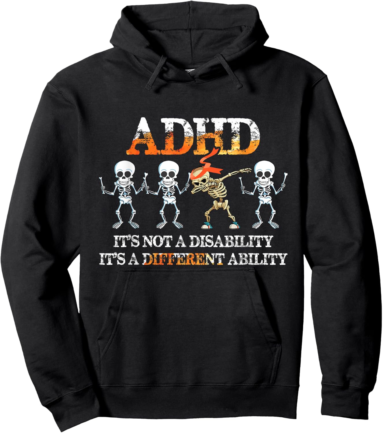 ADHD It's Not Disability It's A Different Ability Skeleton Hoodie - Hoodie | Black