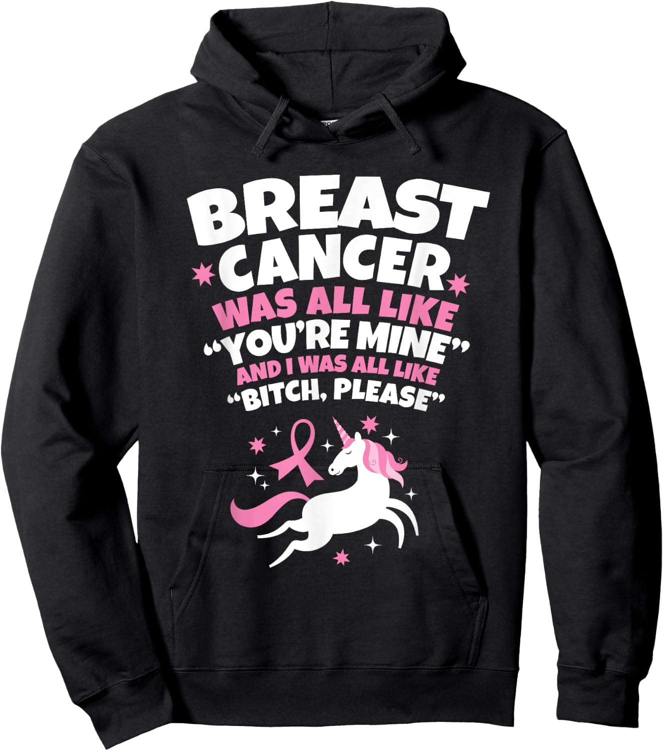 Breast Cancer Funny Unicorn Bitch Please Quote Hoodie - Hoodie | Black