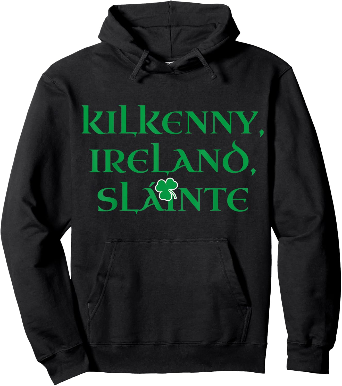 Ireland Slainte Irish Heritage Clover Pride County Kilkenny Hoodie - Hoodie | Black