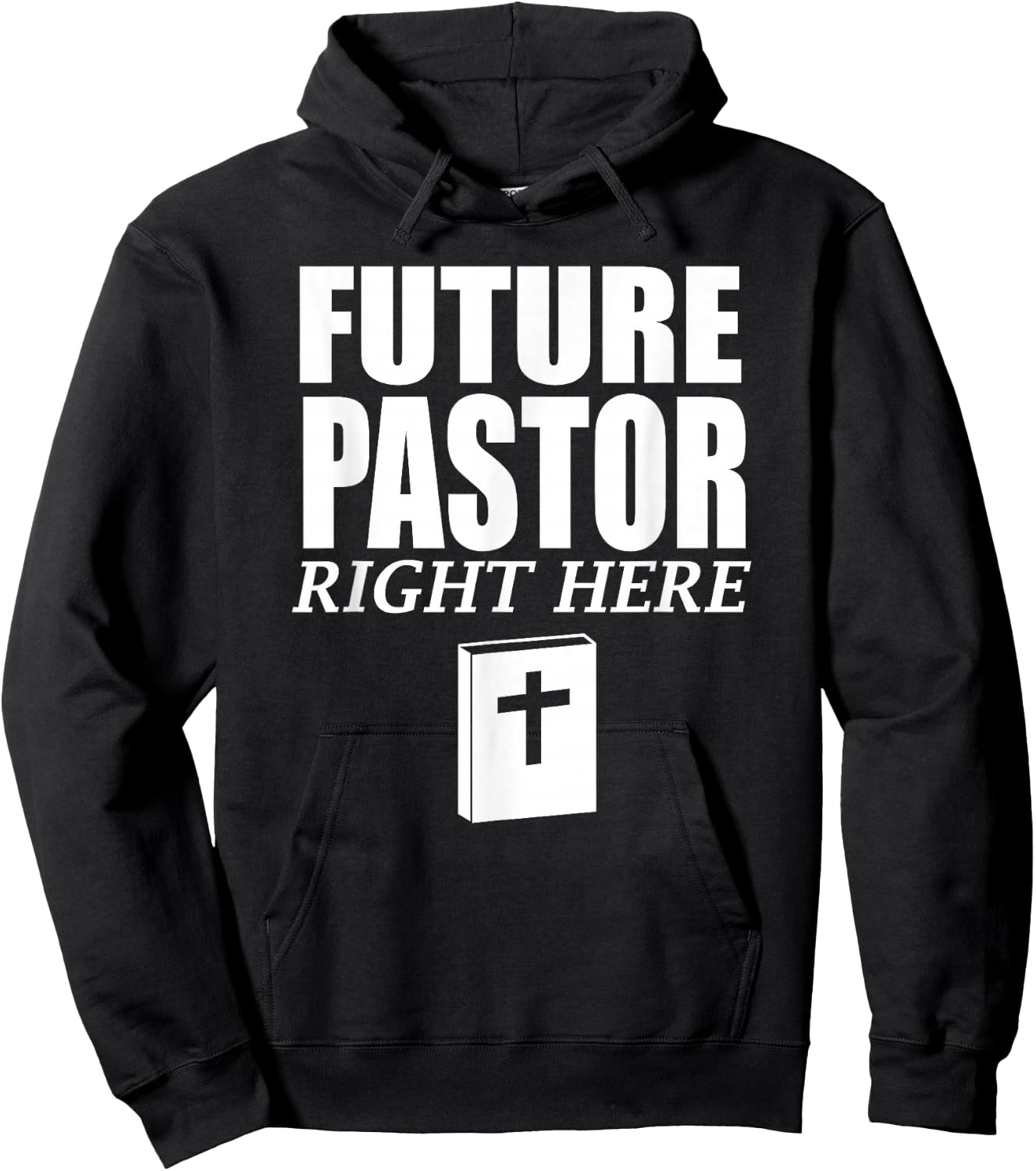 Storecastle: Future Pastor Right Here Funny Gift Hoodie - Hoodie | Black