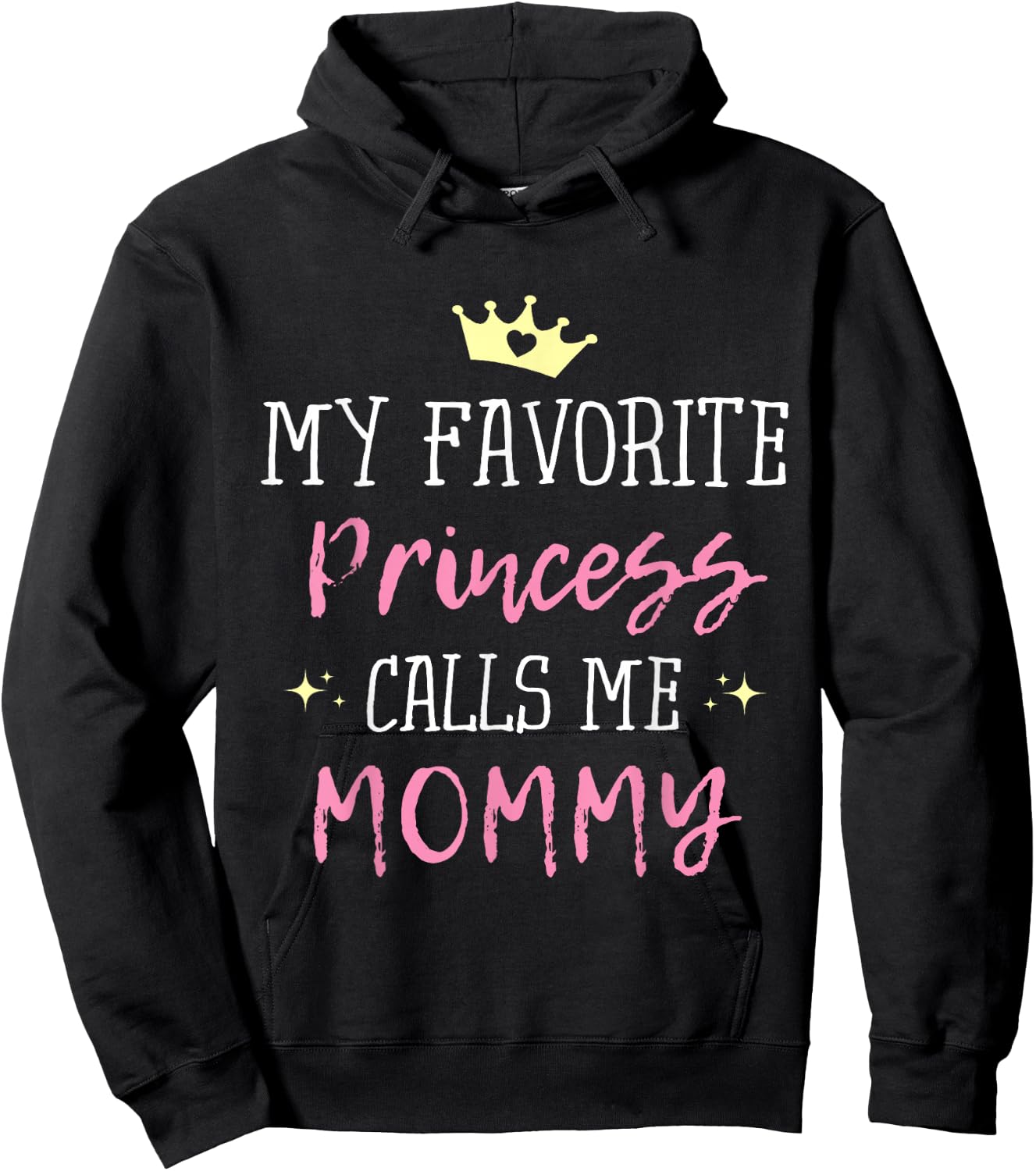 My Favorite Princess Calls Me Mommy Princess Mom Hoodie - Hoodie | Black