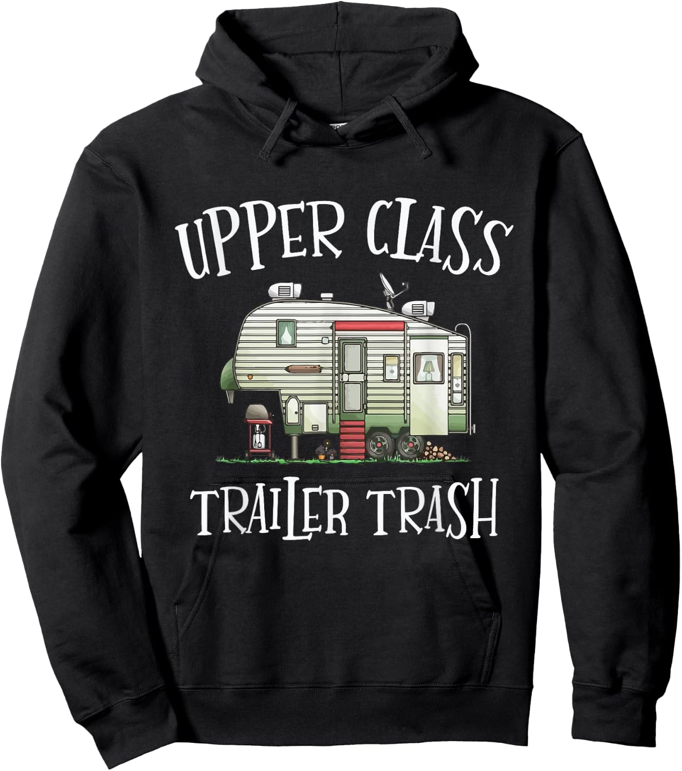 Upper Class Trailer Trash Funny Camper Camping Outdoor Hoodie - Hoodie | Black