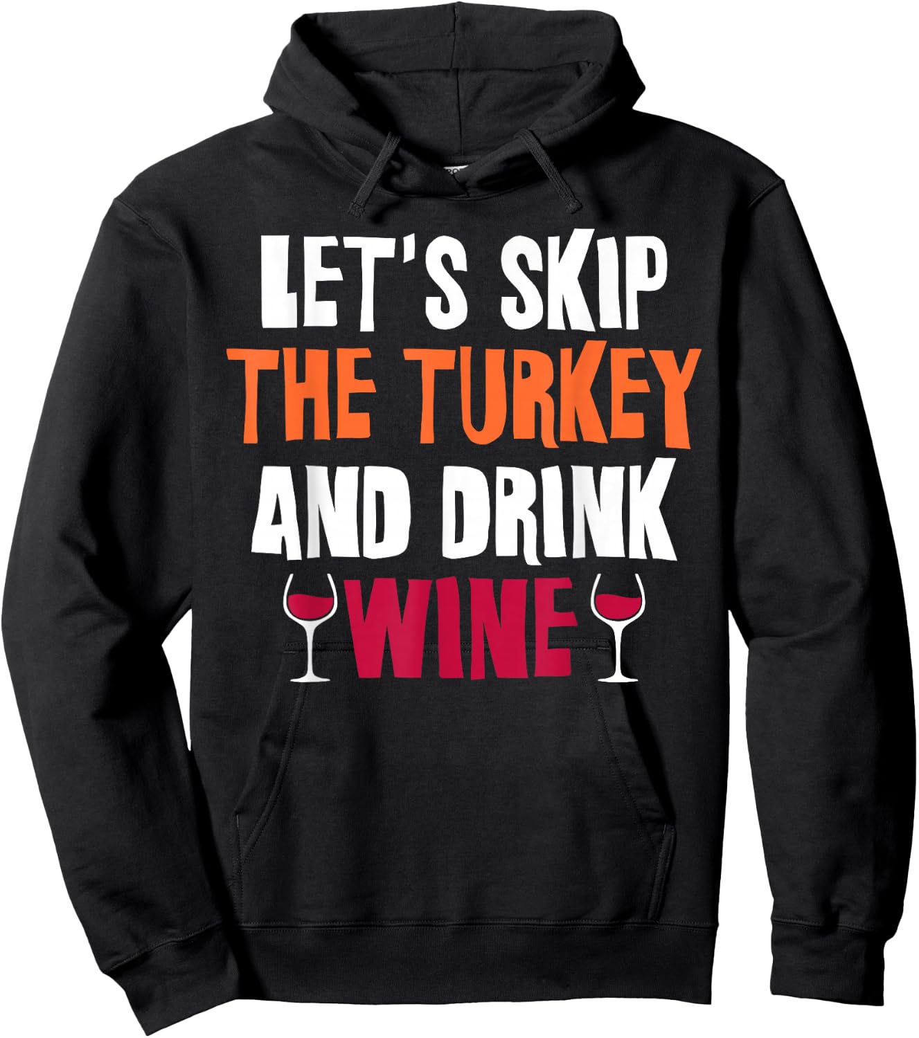 Thanksgiving Wine & Turkey Funny Friendsgiving Hoodie - Hoodie | Black