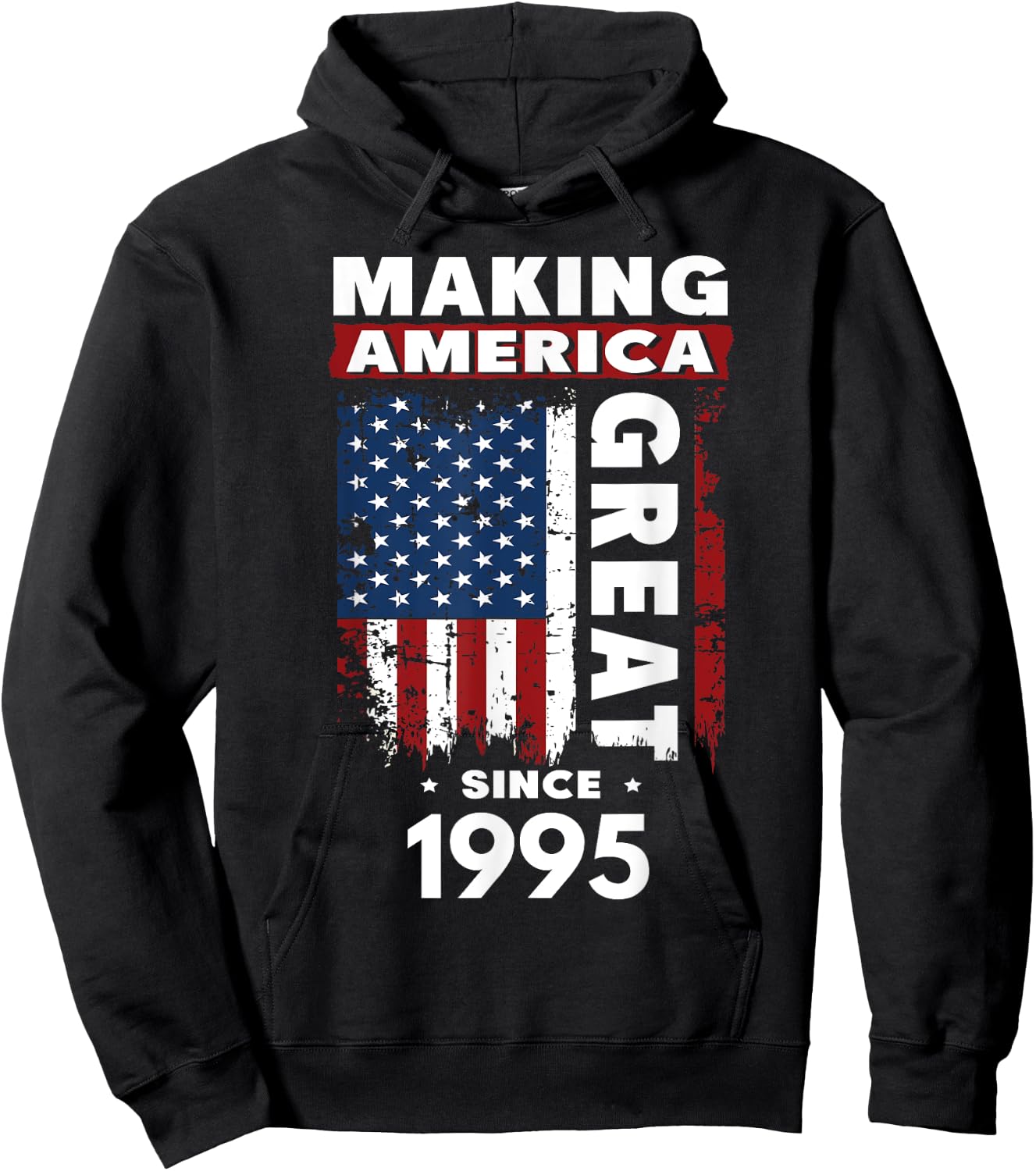 Making America Great Since 1995 Hoodie - Hoodie | Black
