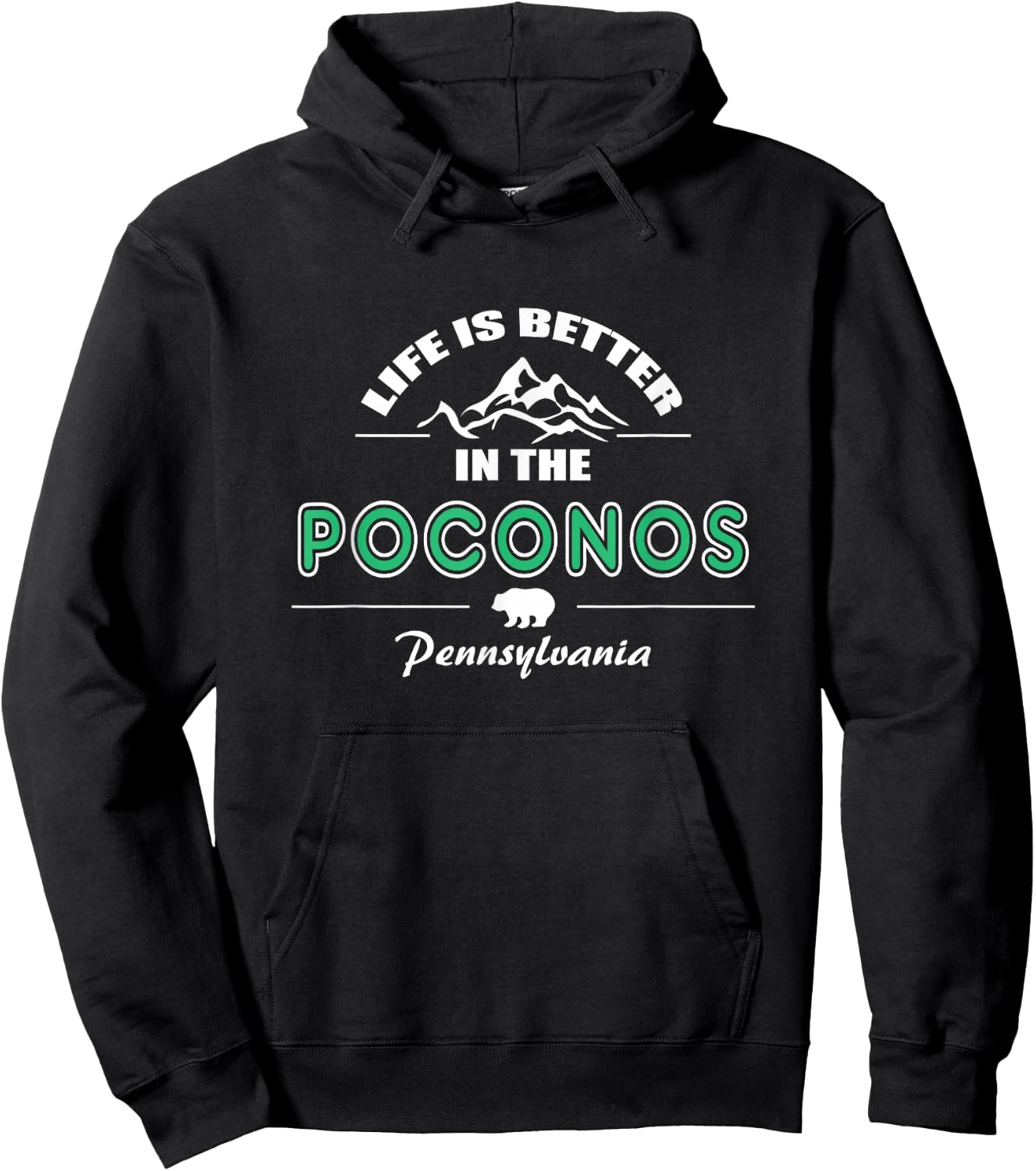 Life is Better in the Poconos,Pennsylvania souvenir Hoodie - Hoodie | Black