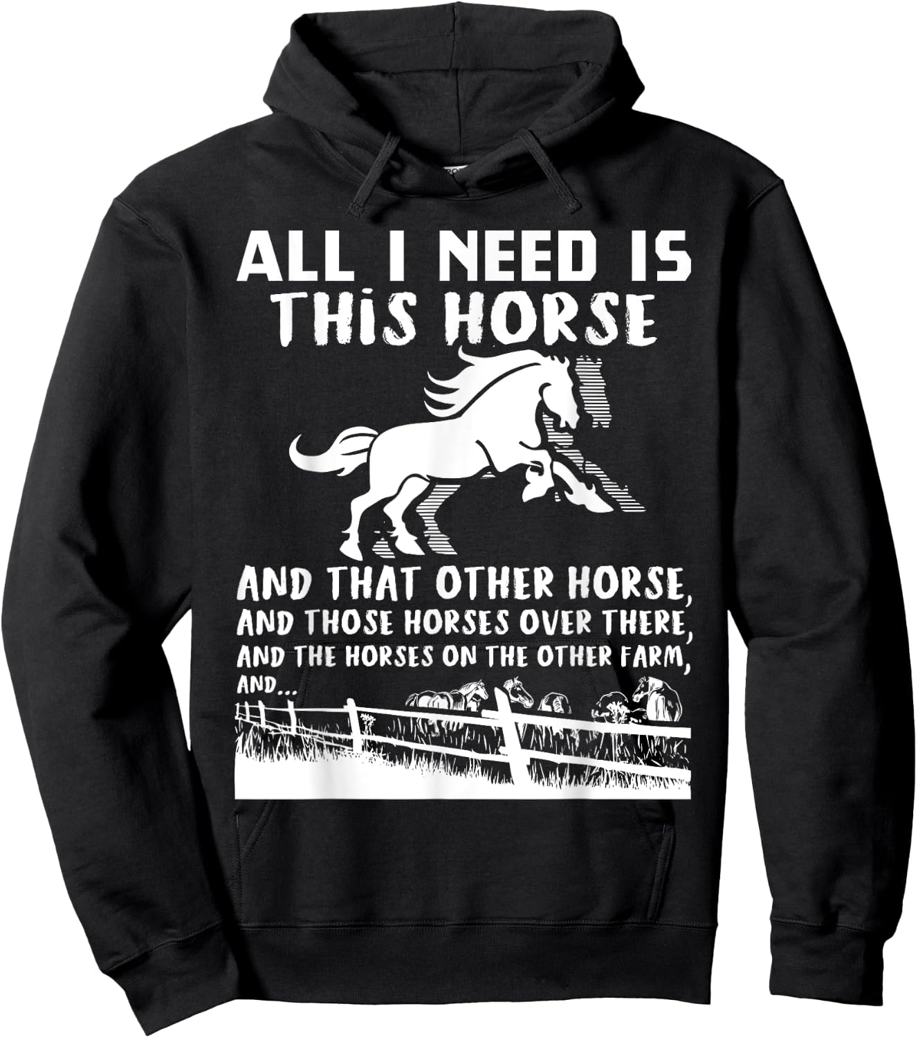 All I Need Is This Horse And That Other Horse Funny Gift Hoodie - Hoodie | Black
