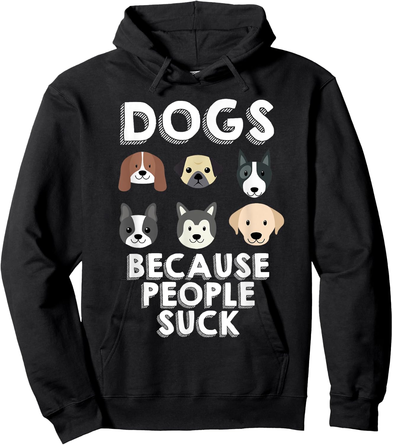 Dogs Because People Suck Pet Dog Lover Funny Buddy Women Girls Kids Hoodie - Hoodie | Black