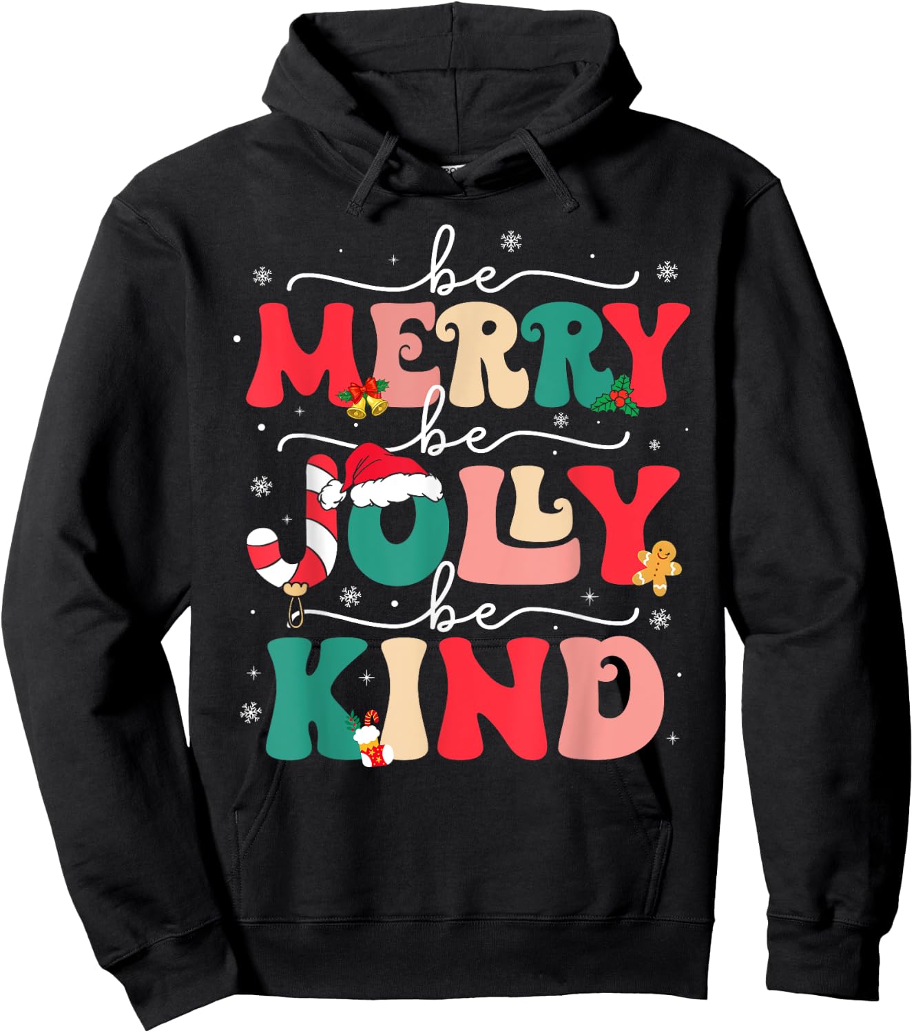 Be Merry Be Jolly Be Kind Merry Christmas Teacher Xmas Pjs Hoodie - Hoodie | Black