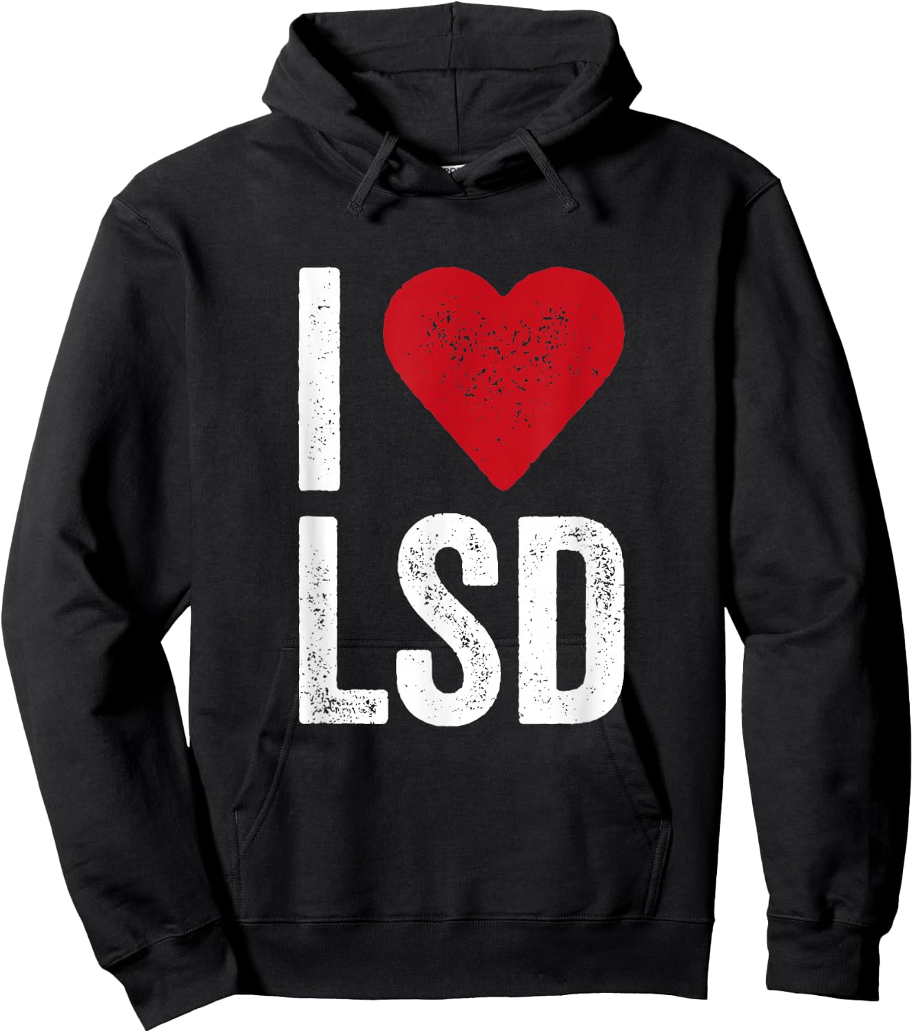 I LOVE LSD Acid Psychedelic Drug Shirt Hoodie - Hoodie | Black