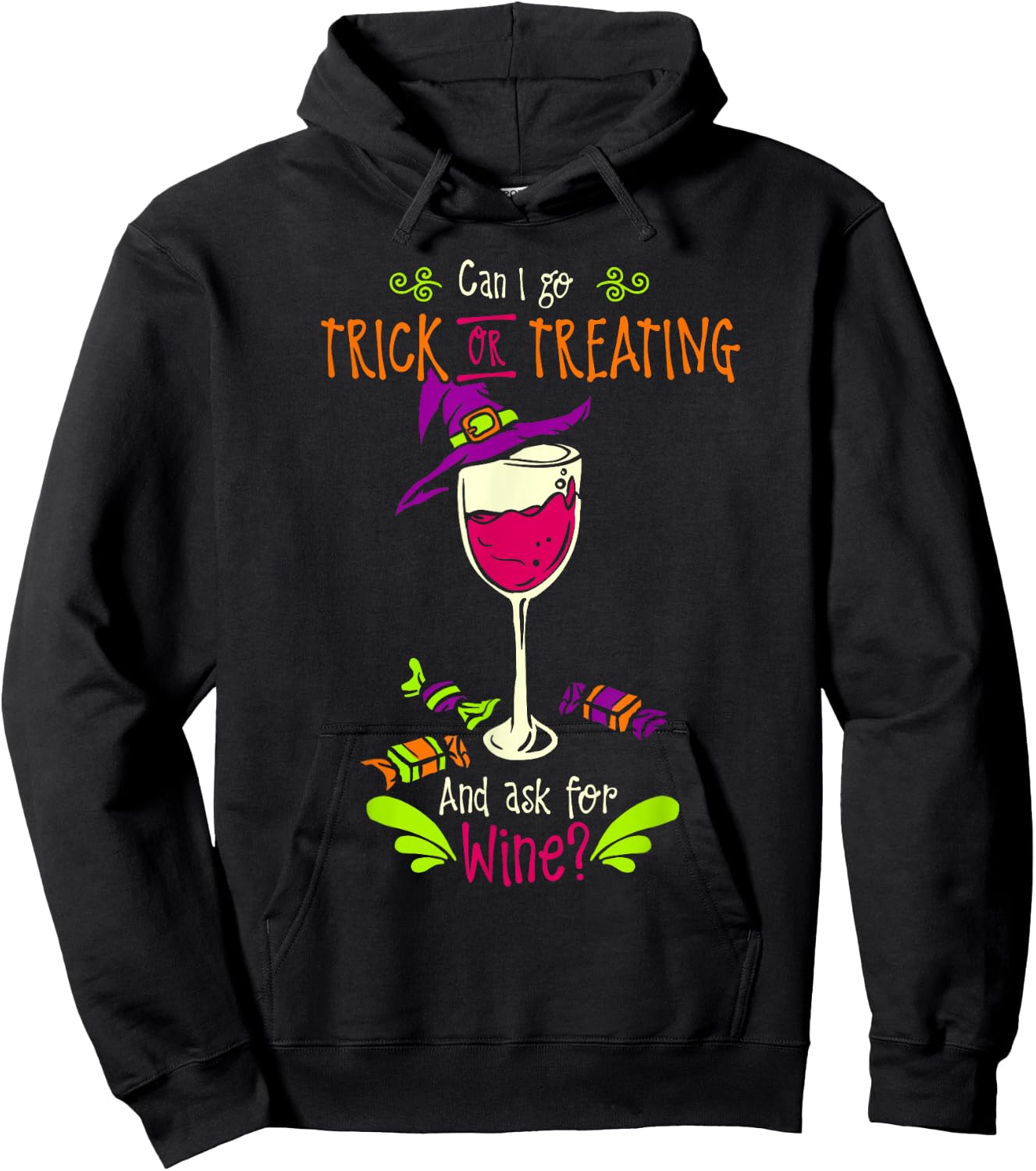 Can I Go Trick or Treating and Ask For Wine Halloween Shirt Hoodie - Hoodie | Black