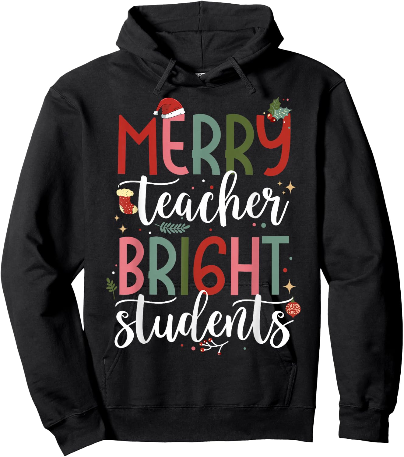 Merry Teacher Bright Students Funny Christmas Teacher Hoodie - Hoodie | Black