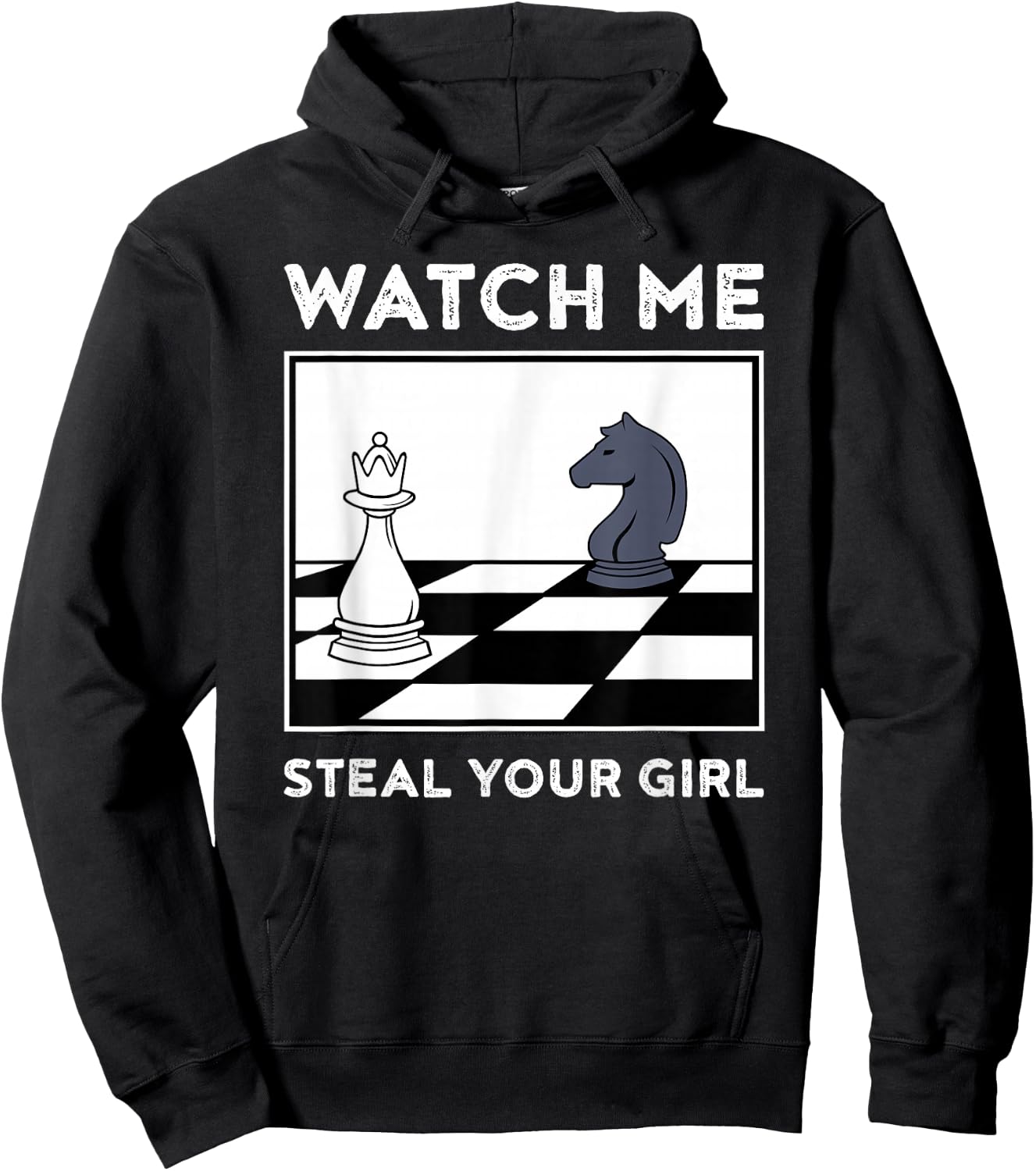 Watch Me Steal Your Girl Funny Chess Hoodie - Hoodie | Black