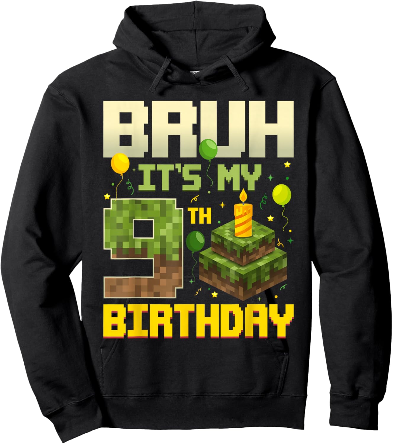 Bruh It's My 9th Birthday Game Pixel Funny Birthday Boy Hoodie - Hoodie | Black
