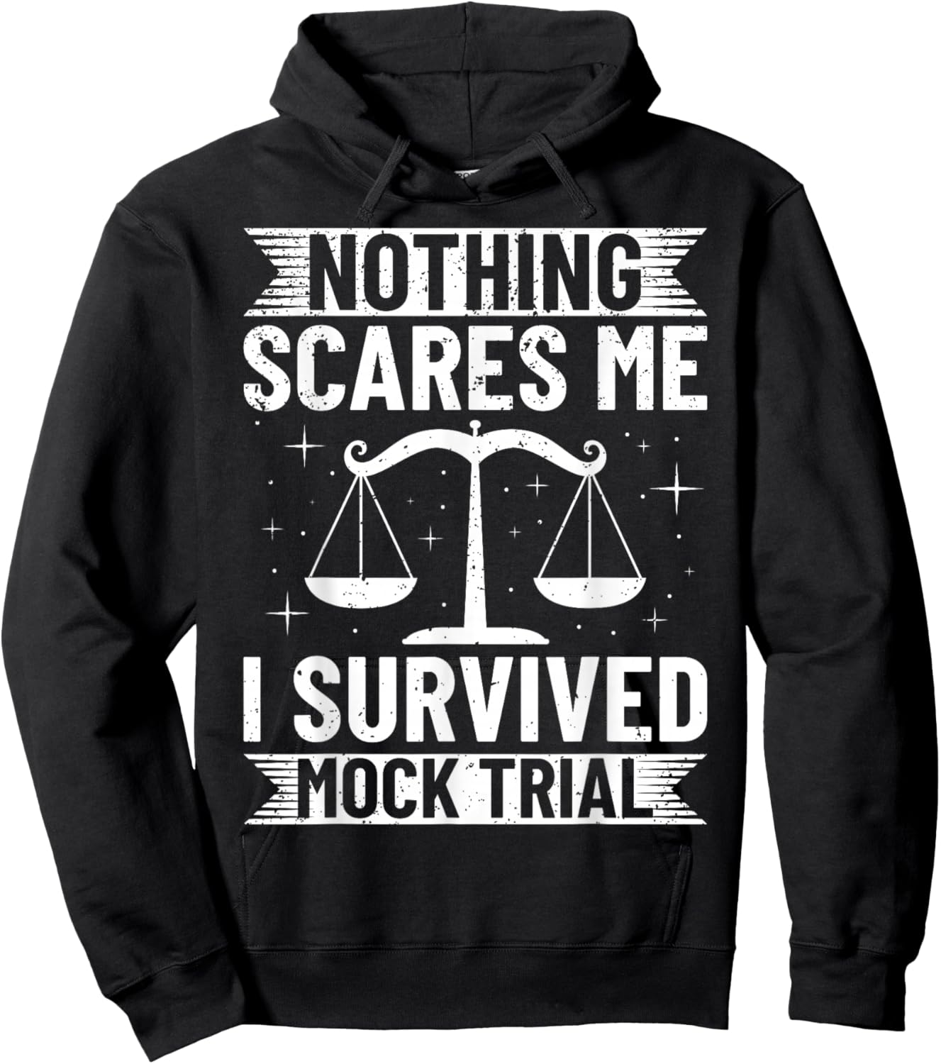 Nothing Scares Me I Survived Mock Trial Hoodie - Hoodie | Black