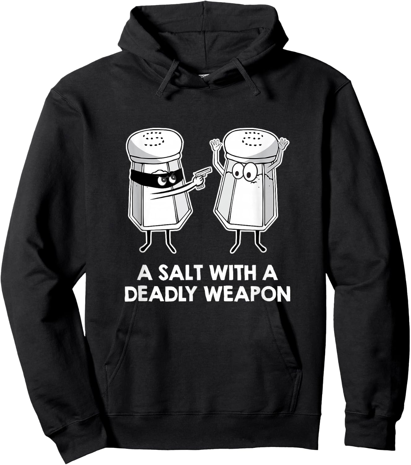 Salt With A Deadly Weapon Graphic Novelty Pun Hoodie - Hoodie | Black