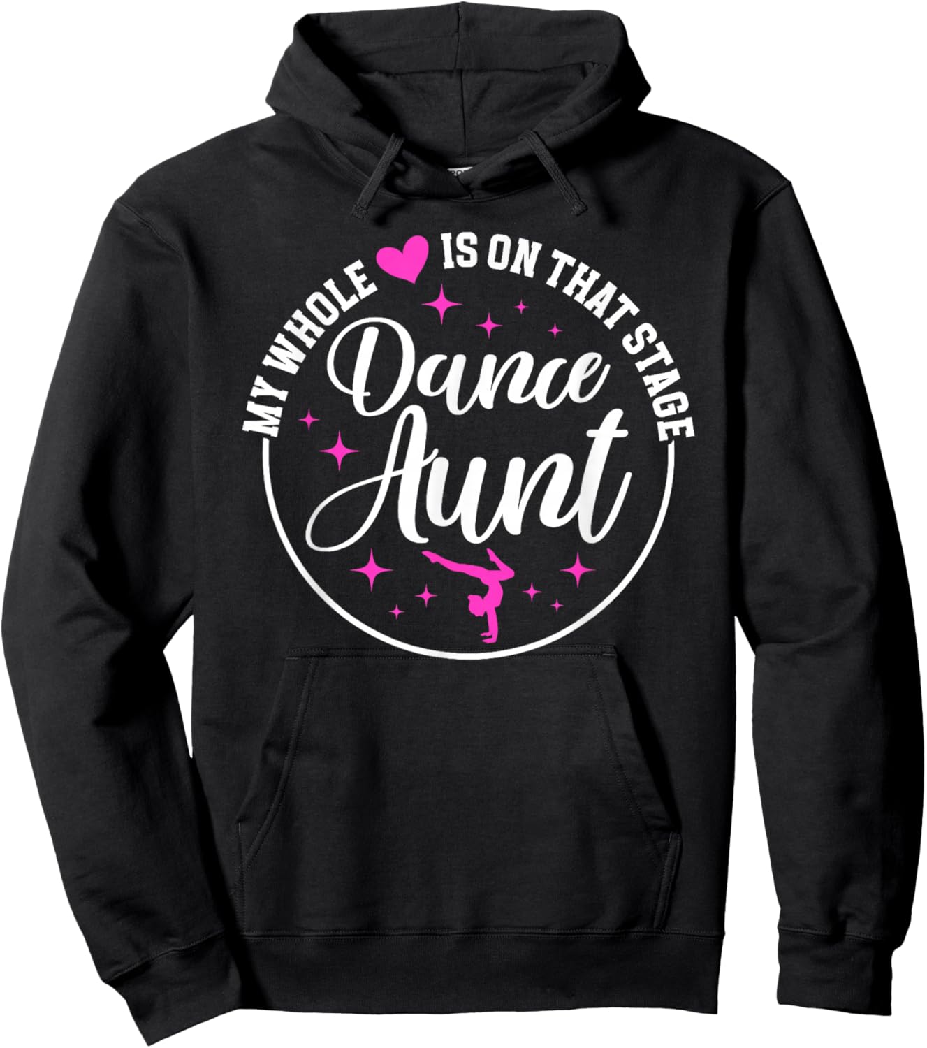 On That Stage Dance Aunt Dancer Aunt Dancing Auntie Hoodie - Hoodie | Black