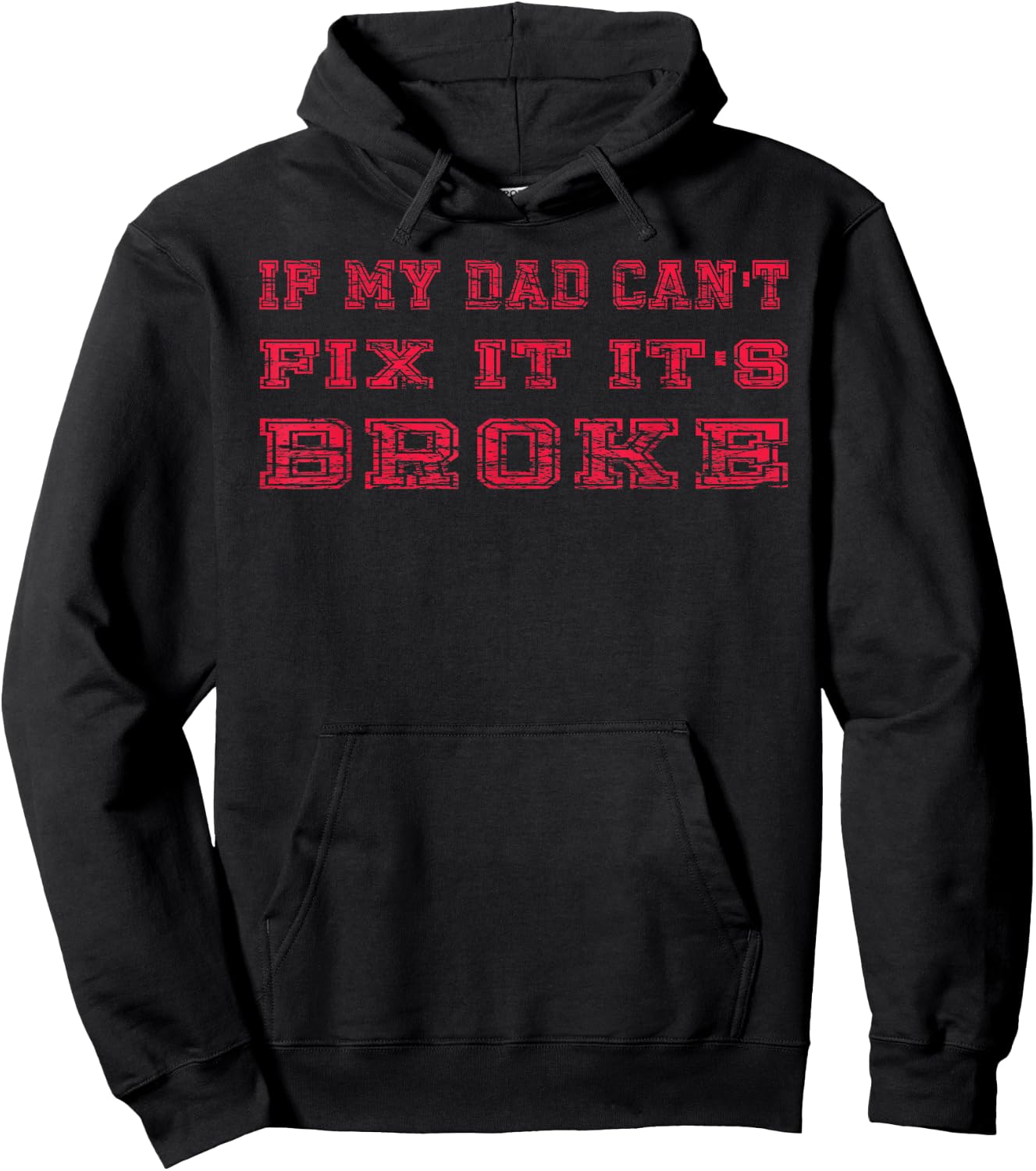 If My Dad Can't Fix It It's Broke Shirt, DIY Dad Fixer upper Hoodie - Hoodie | Black