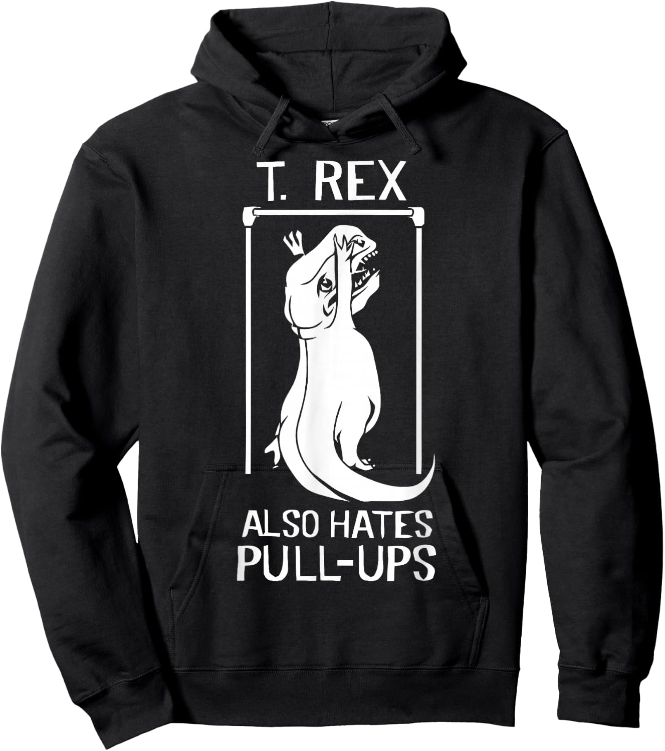 T-Rex Hates Pull Ups Hoodie - Hoodie | Black